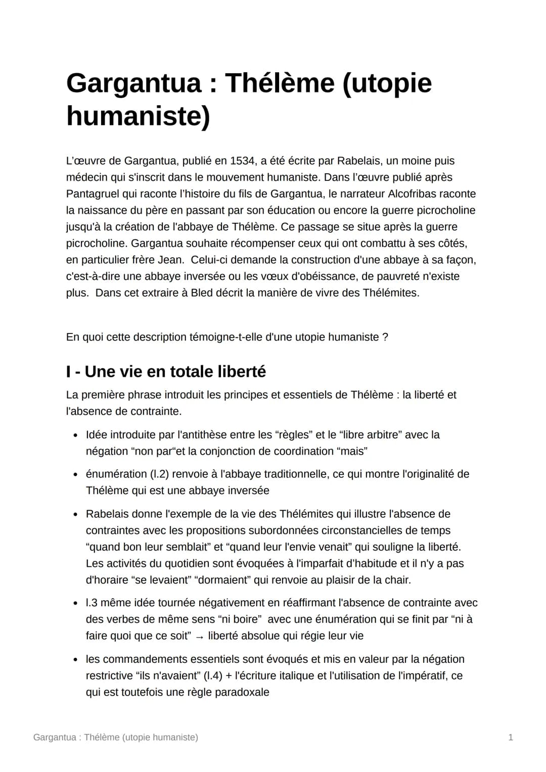 Gargantua : Thélème (utopie
humaniste)
L'œuvre de Gargantua, publié en 1534, a été écrite par Rabelais, un moine puis
médecin qui s'inscrit 