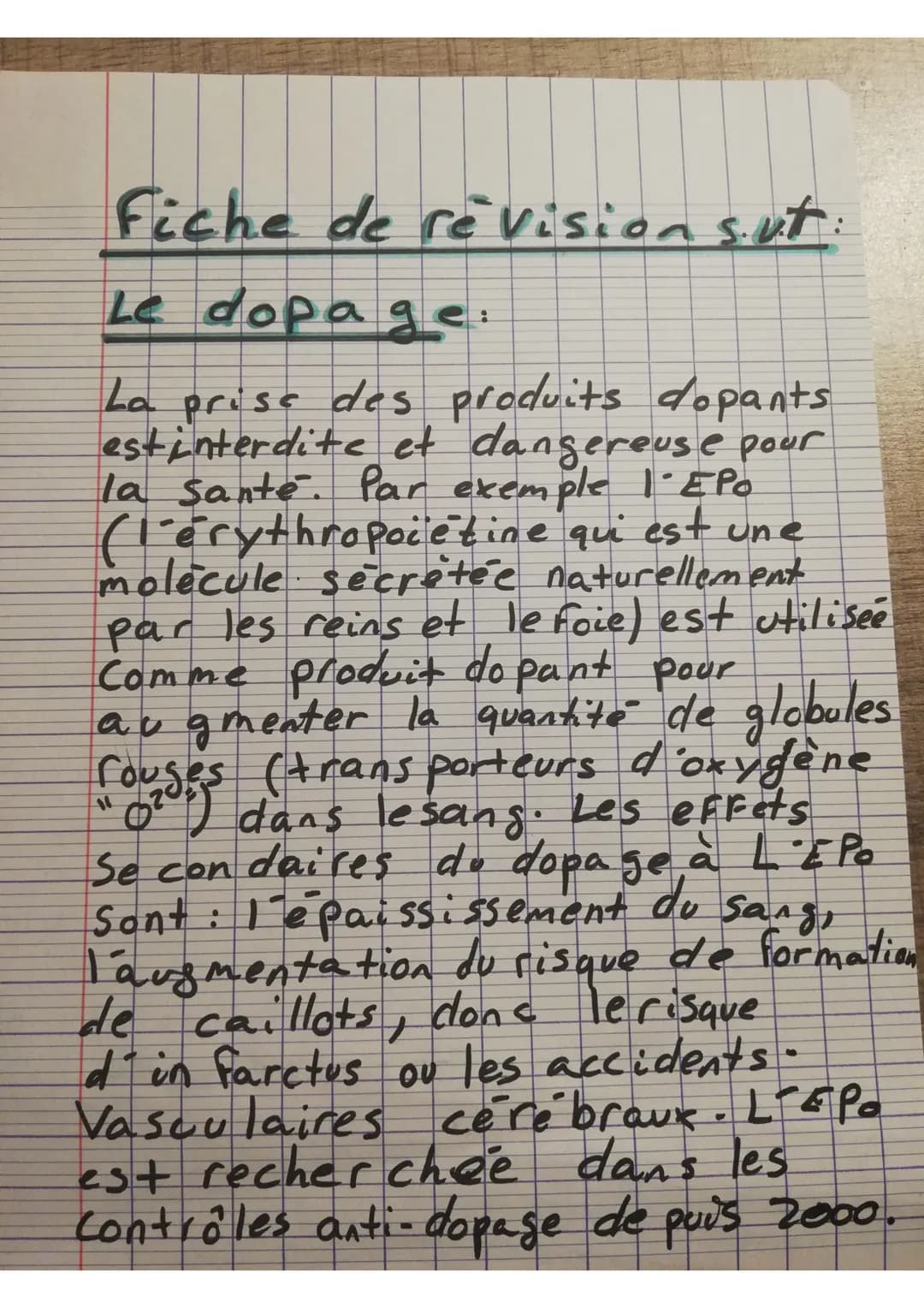 Fiche de revision s.ut.
Le dopage:
La prise des produits dopants
est interdite et dangereuse pour
la sante. Par exemple I'EPO
(l'erythropoie