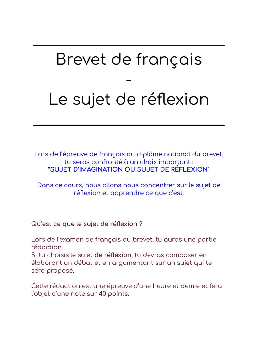 Brevet de français
Le sujet de réflexion
Lors de l'épreuve de français du diplôme national du brevet,
tu seras confronté à un choix importan