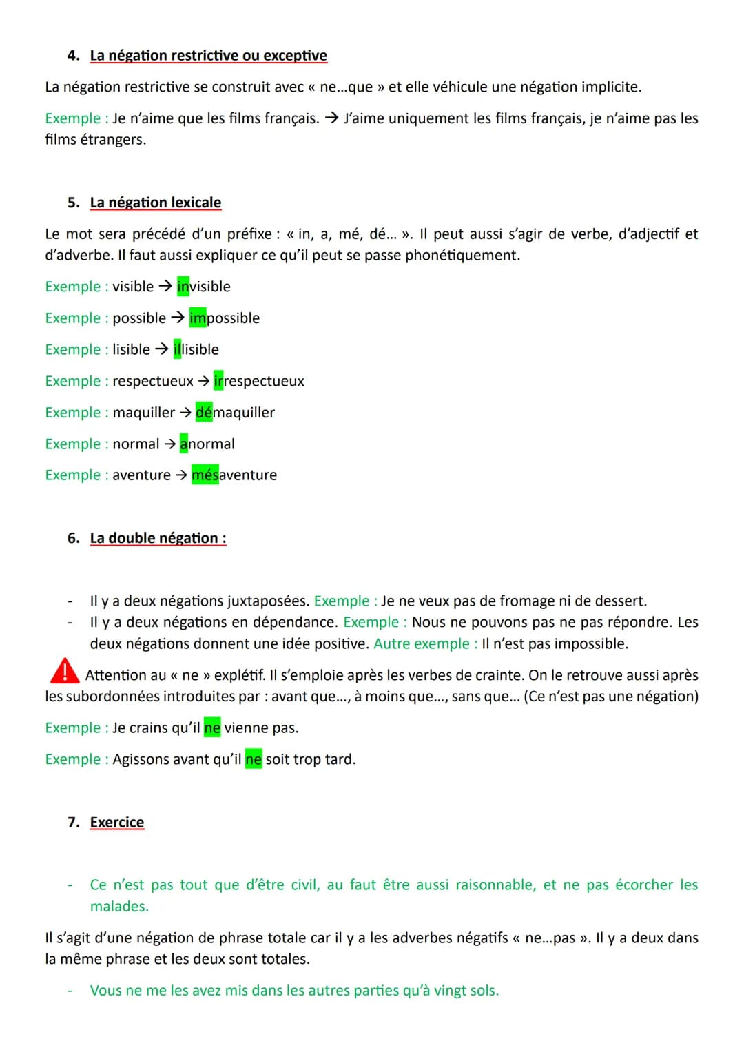 LA NEGATION
1. La négation de phrase
Une phrase négative se caractérise par la présence d'adverbes de négation du type ne...pas,
ne...point,