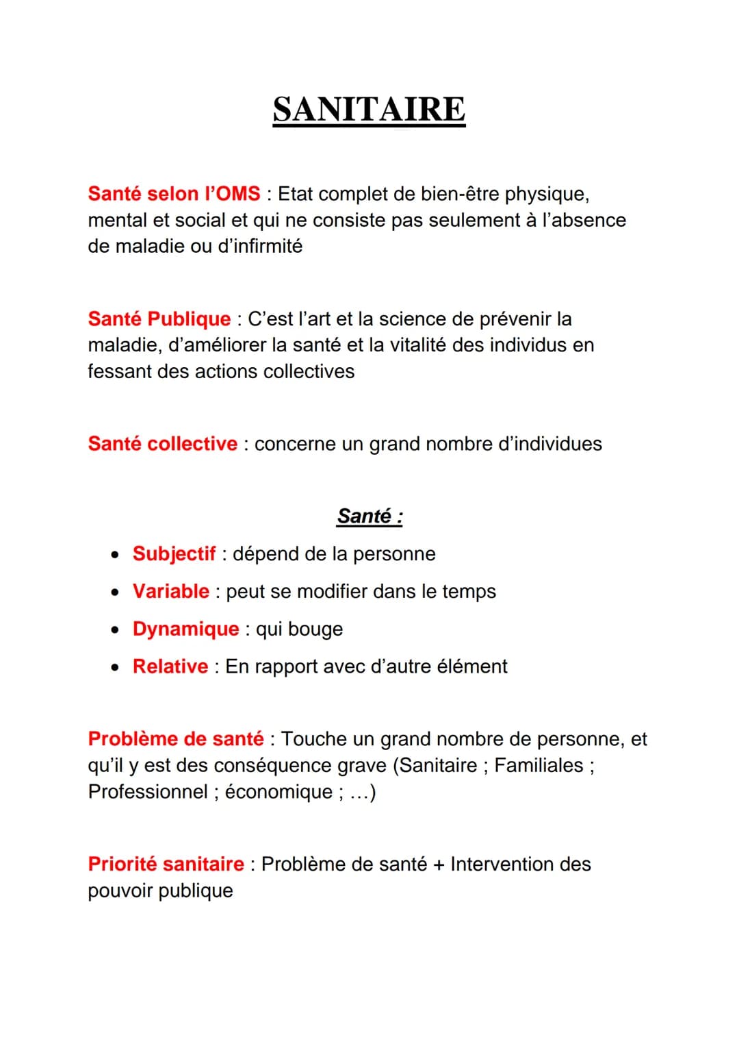 SANITAIRE
Santé selon l'OMS : Etat complet de bien-être physique,
mental et social et qui ne consiste pas seulement à l'absence
de maladie o