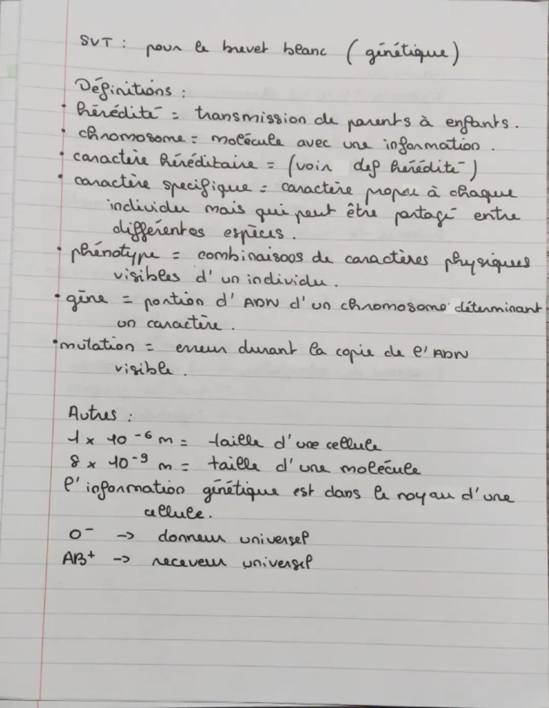 SVT: pour le brevet blanc (ginétique)
Définitions:
hérédité transmission de parents à enfants.
chromosome: molécule avec une information.
• 