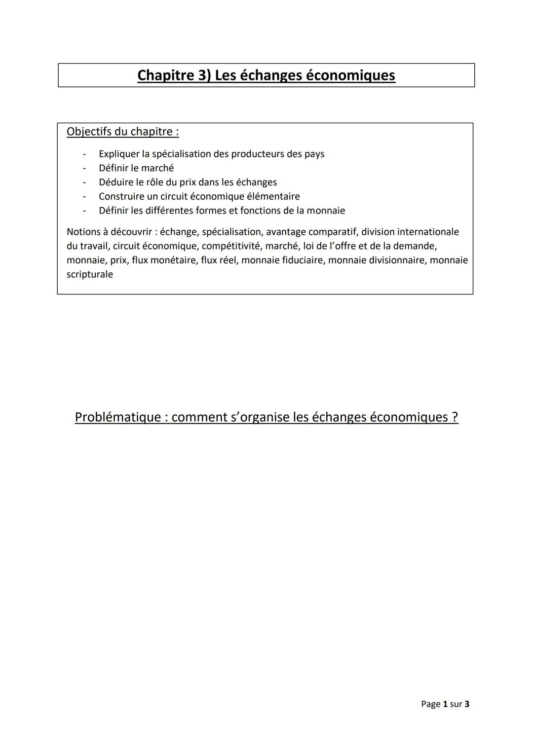 # Chapitre 3) Les échanges économiques

Objectifs du chapitre :

- Expliquer la spécialisation des producteurs des pays
- Définir le marché
