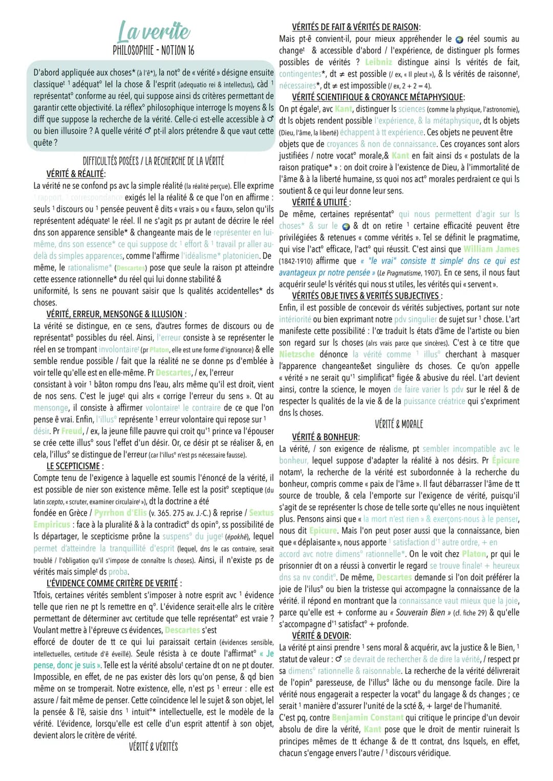 La verite
PHILOSOPHIE-NOTION 16
D'abord appliquée aux choses* (à l'ê*), la not° de « vérité » désigne ensuite
classiquet 1 adéquat lel la ch