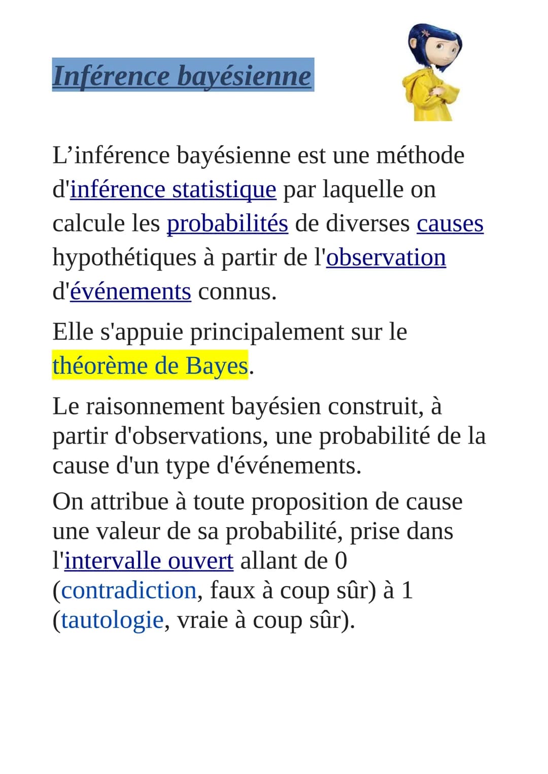 Inférence bayésienne
L'inférence bayésienne est une méthode
d'inférence statistique par laquelle on
calcule les probabilités de diverses cau