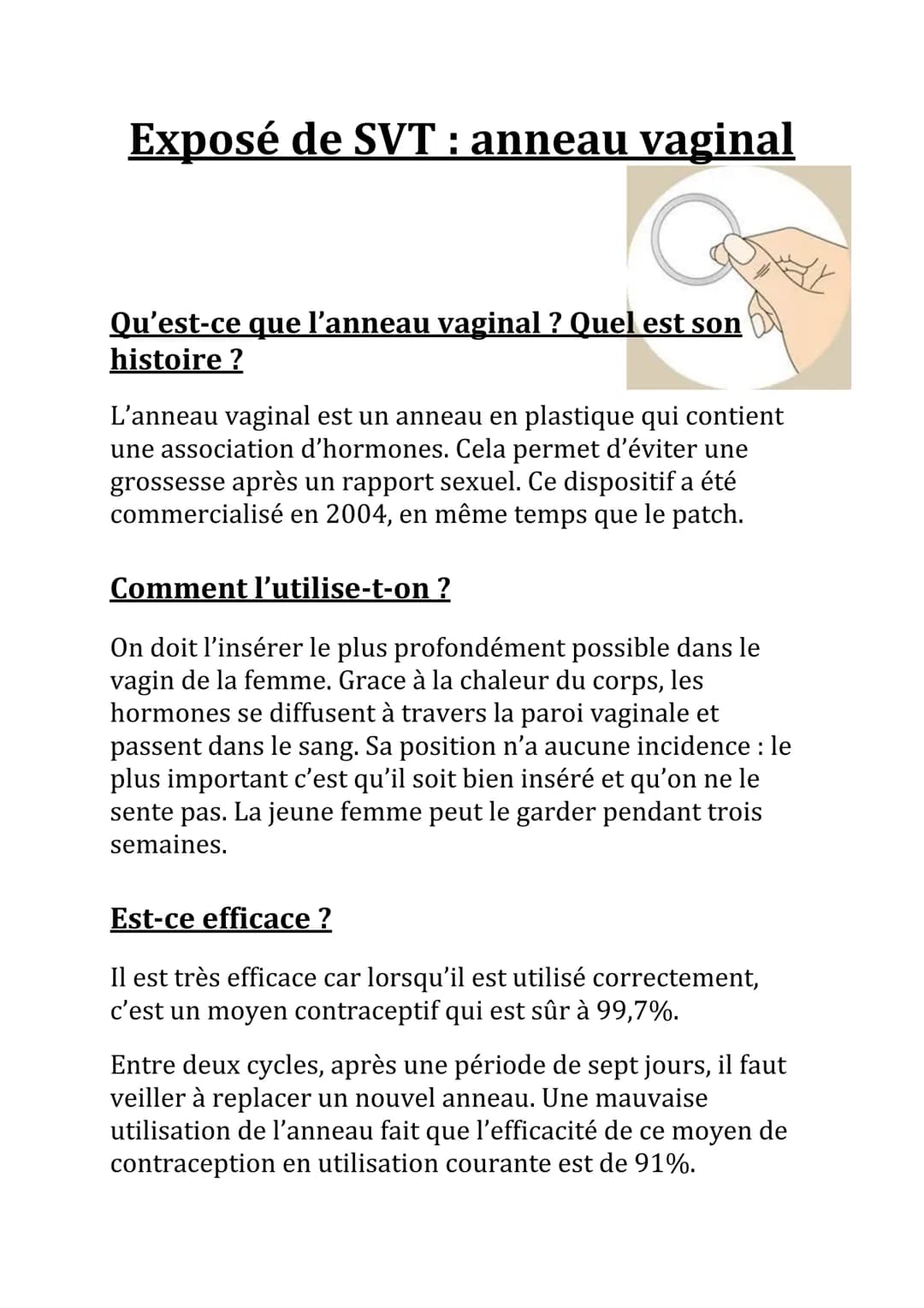 Exposé de SVT : anneau vaginal
Qu'est-ce que l'anneau vaginal ? Quel est son
histoire ?
L'anneau vaginal est un anneau en plastique qui cont