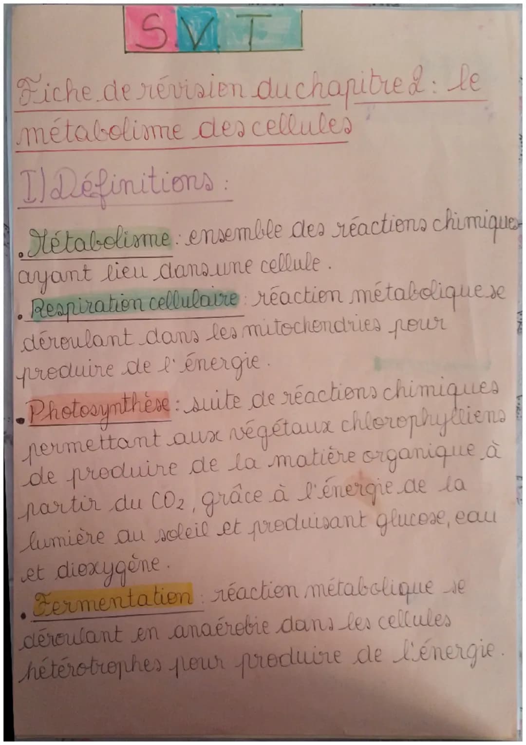 SMT
Fiche de révision du chapitre & le
métabolime des cellules
I) Définitions.
Métabolisme: ensemble des réactions chimiques
ayant lieu dans