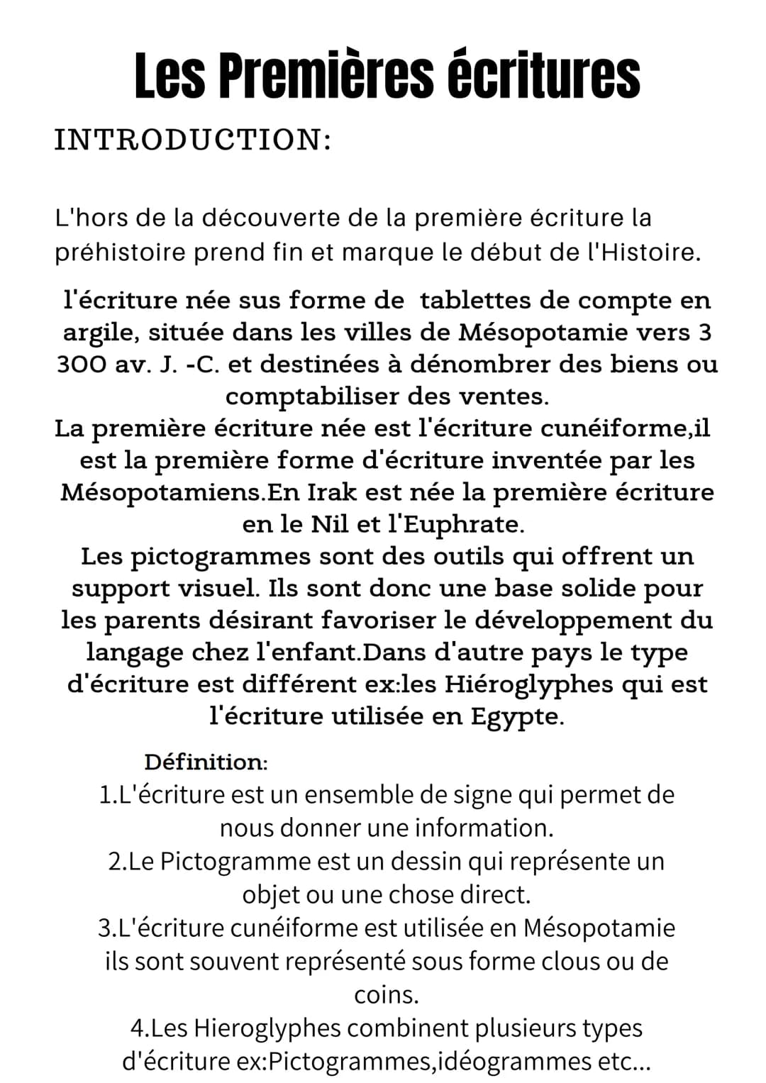 Les Premières écritures
INTRODUCTION:
L'hors de la découverte de la première écriture la
préhistoire prend fin et marque le début de l'Histo