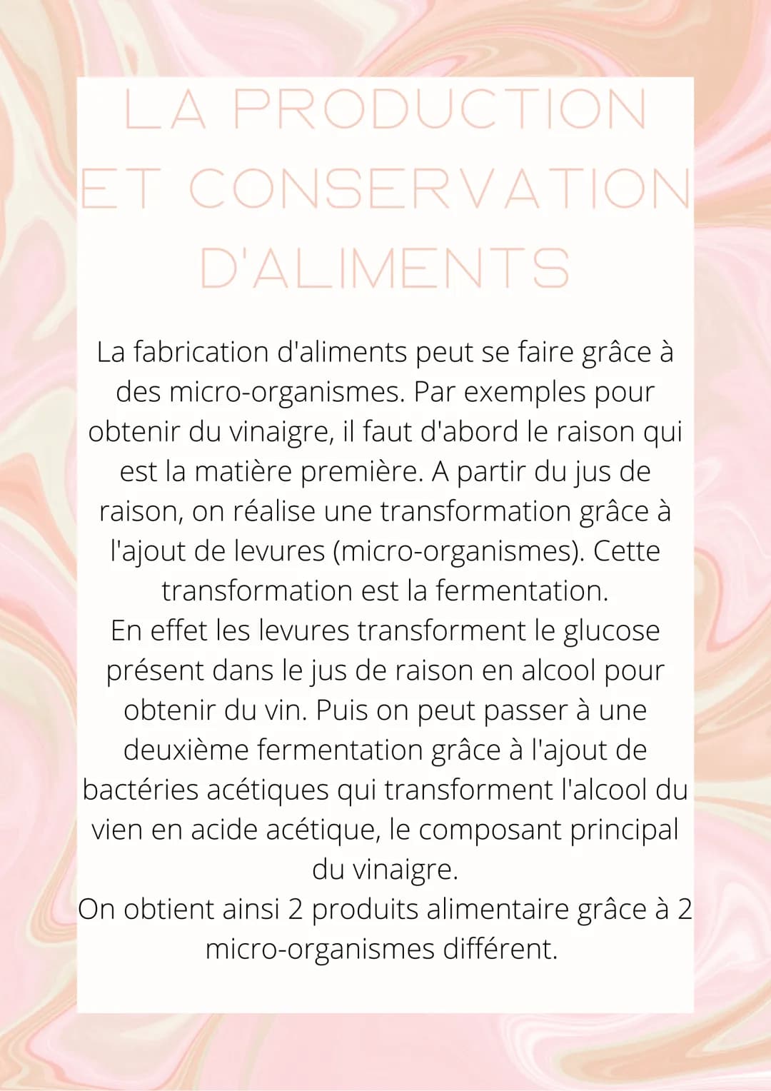 LA PRODUCTION
ET CONSERVATION
D'ALIMENTS
La fabrication d'aliments peut se faire grâce à
des micro-organismes. Par exemples pour
obtenir du 