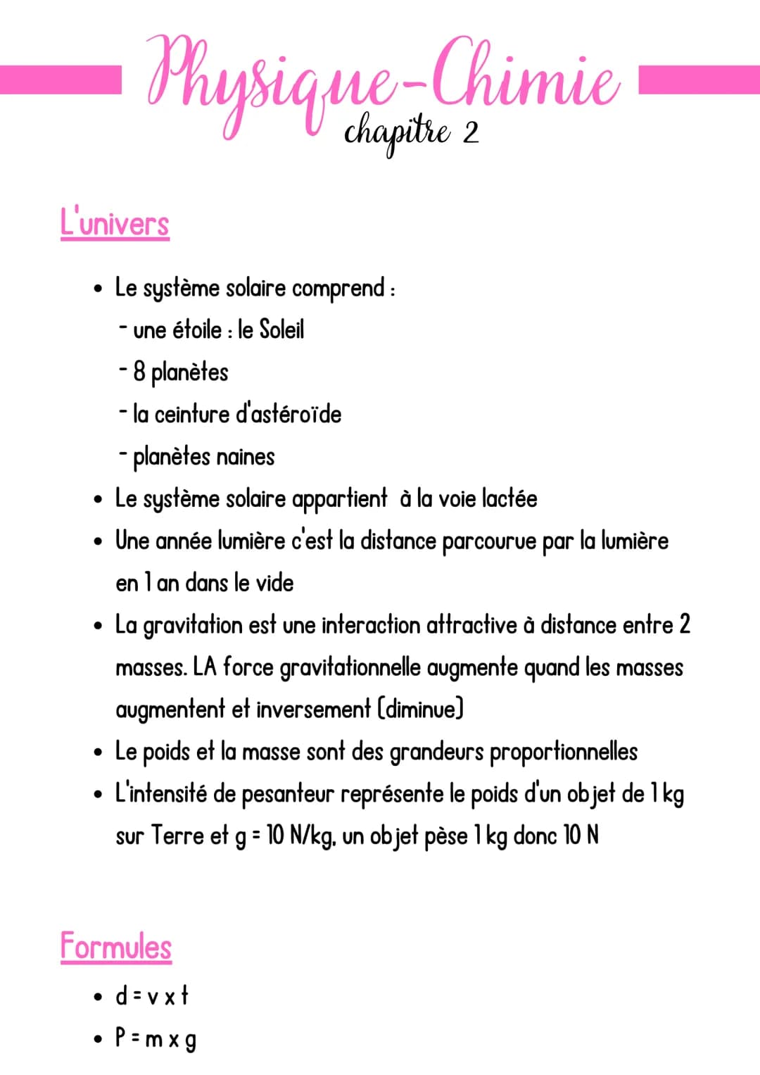 L'univers
Physique - Chimie
chapitre 2
• Le système solaire comprend :
une étoile : le Soleil
- 8 planètes
- la ceinture d'astéroïde
- planè
