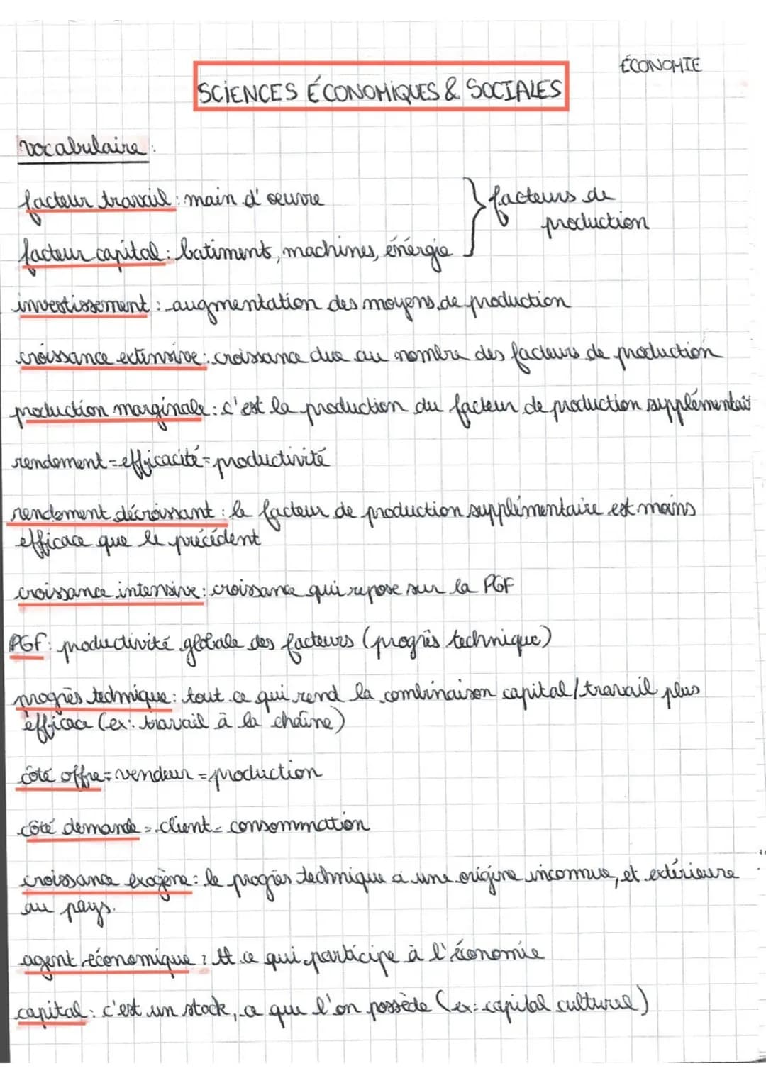 vocabulaire
SCIENCES ÉCONOMIQUES & SOCIALES
facteur travail main d'œuvre
facteur capital: batiment, machines, énergie
I facteurs de
ECONOMIE