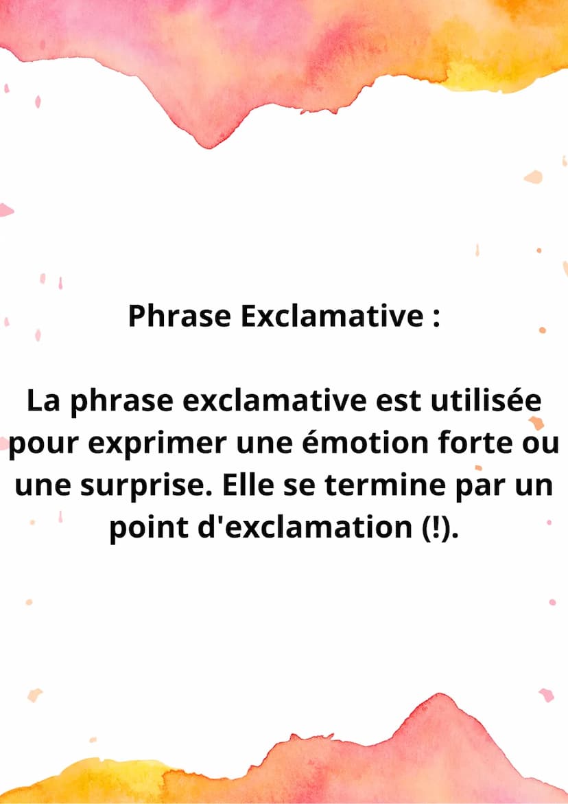 Les Types de
Phrases Phrase Déclarative :
La phrase déclarative est utilisée
pour faire une déclaration ou donner
une information. Elle se t