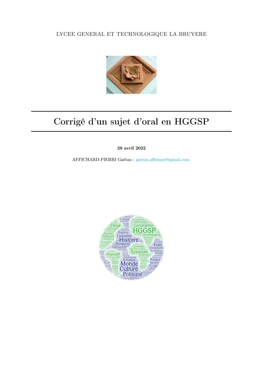 LYCEE GENERAL ET TECHNOLOGIQUE LA BRUYERE
Corrigé d'un sujet d'oral en HGGSP
29 avril 2022
AFFICHARD-PIERRI Gaëtan: gaetan.affichard@gmail.c