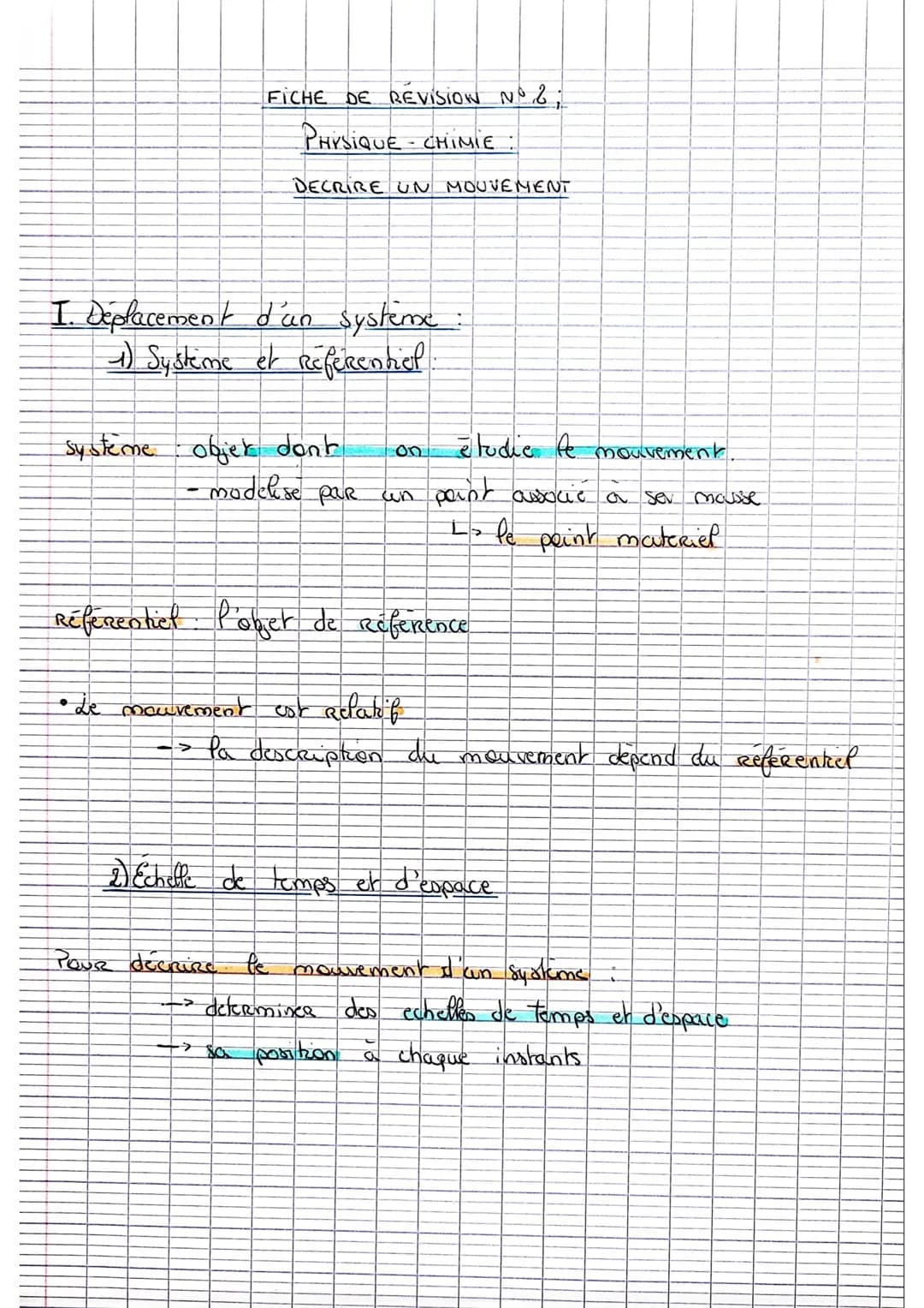 FICHE DE REVISION Nº. 2;
PHYSIQUE-CHIMIE :
DECRIRE UN MOUVEMENT
I. Deplacement d'un systeme:
1) Systeme et Referentiel
systeme objek dont
·m