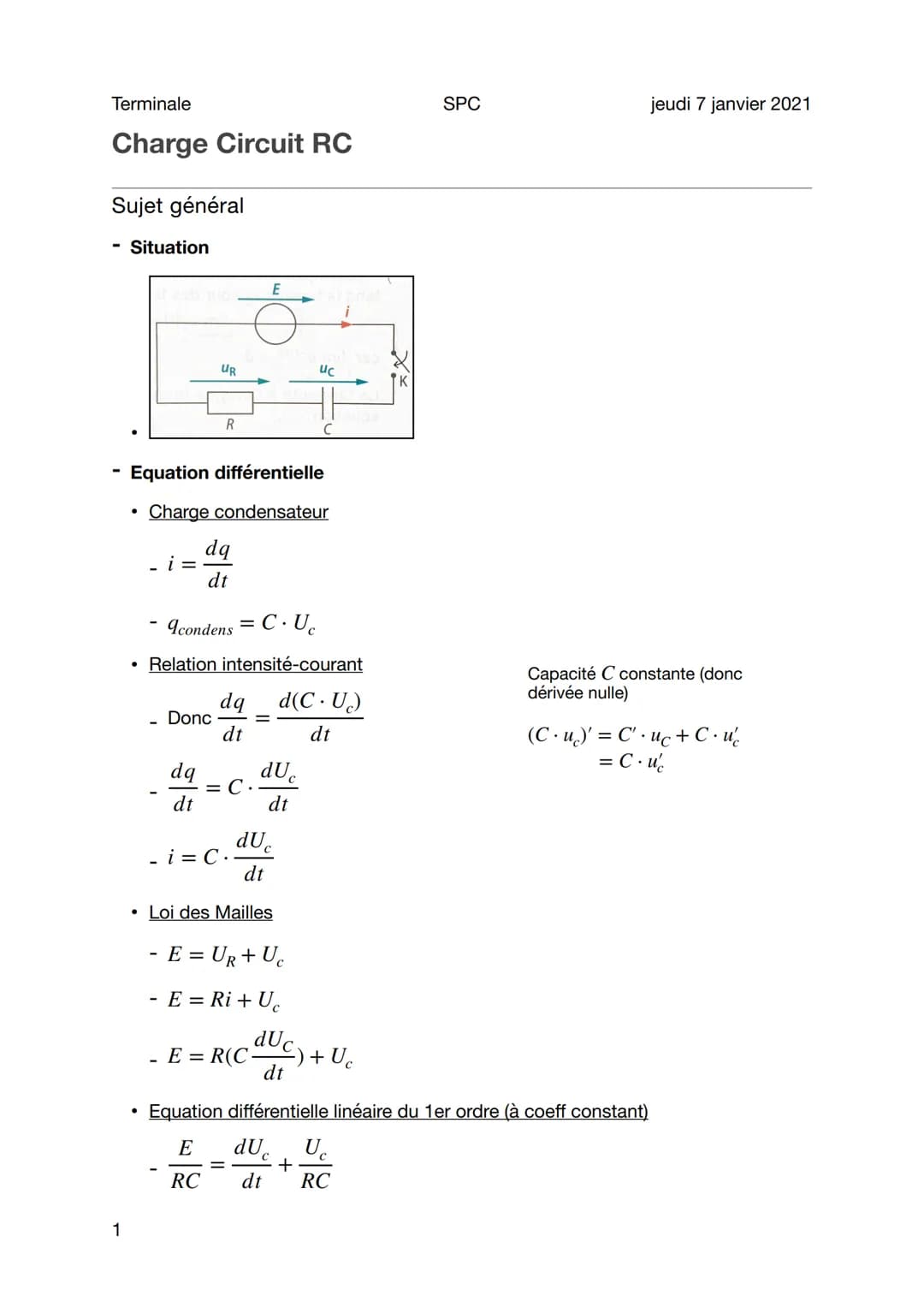 Terminale
Charge Circuit RC
Sujet général
1
Situation
_i=
●
UR
Equation différentielle
Charge condensateur
R
Donc
dq
dt
dq
dt
C. Uc
acondens