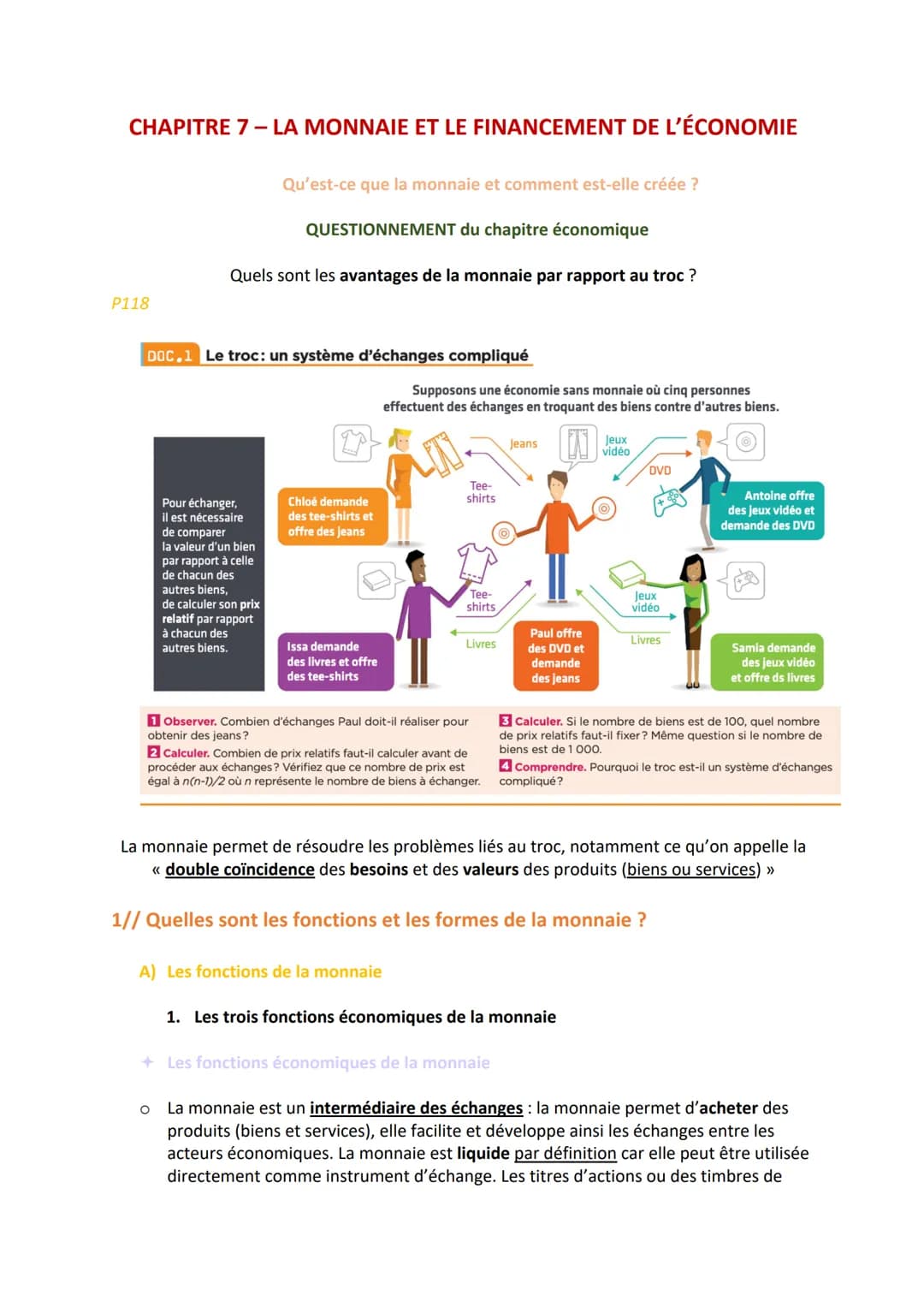 CHAPITRE 7 - LA MONNAIE ET LE FINANCEMENT DE L'ÉCONOMIE
P118
Qu'est-ce que la monnaie et comment est-elle créée ?
QUESTIONNEMENT du chapitre