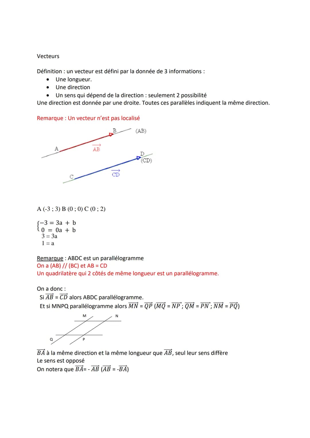 Vecteurs
Définition: un vecteur est défini par la donnée de 3 informations :
Une longueur.
Une direction
●
Un sens qui dépend de la directio