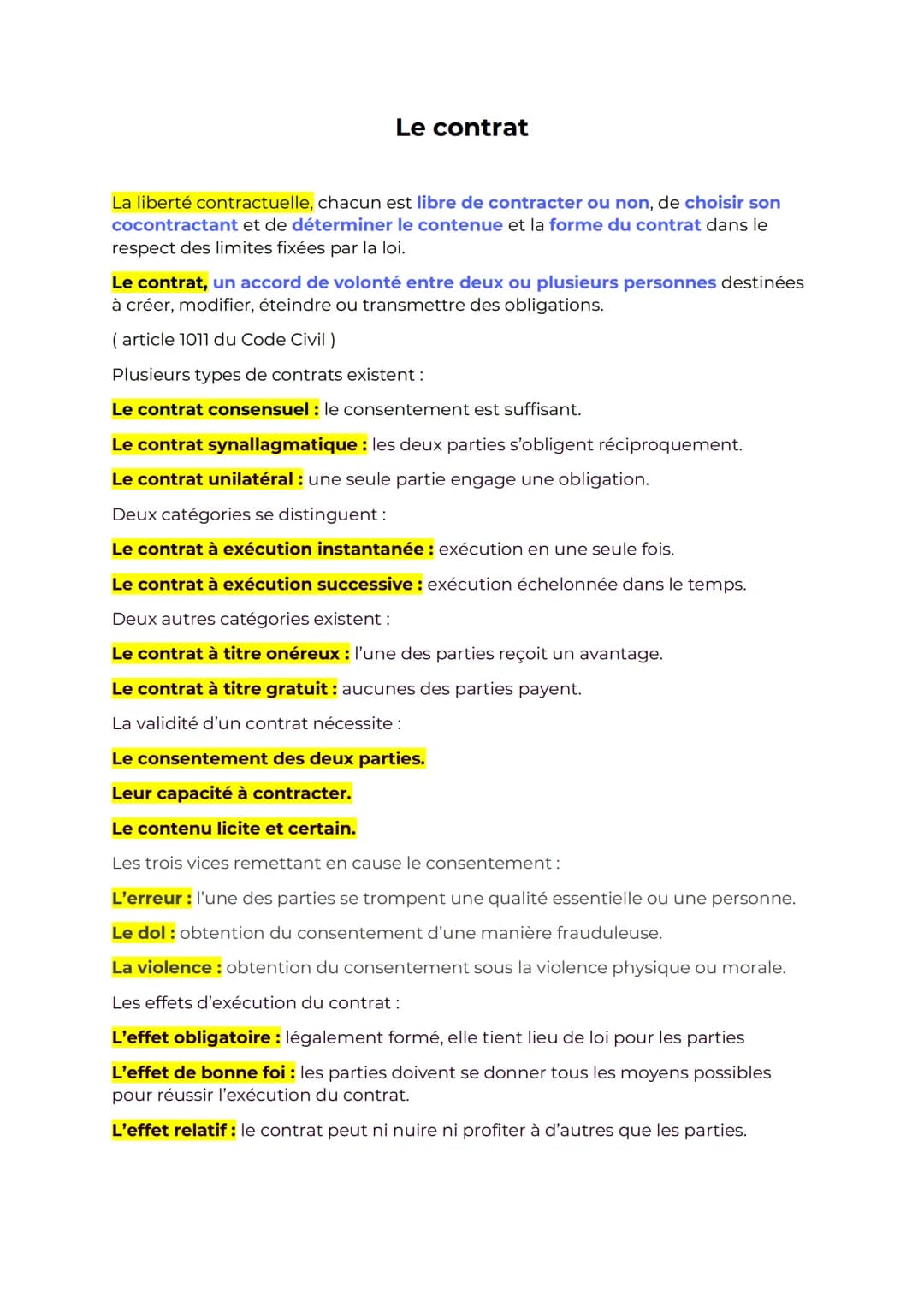 Le contrat
La liberté contractuelle, chacun est libre de contracter ou non, de choisir son
cocontractant et de déterminer le contenue et la 