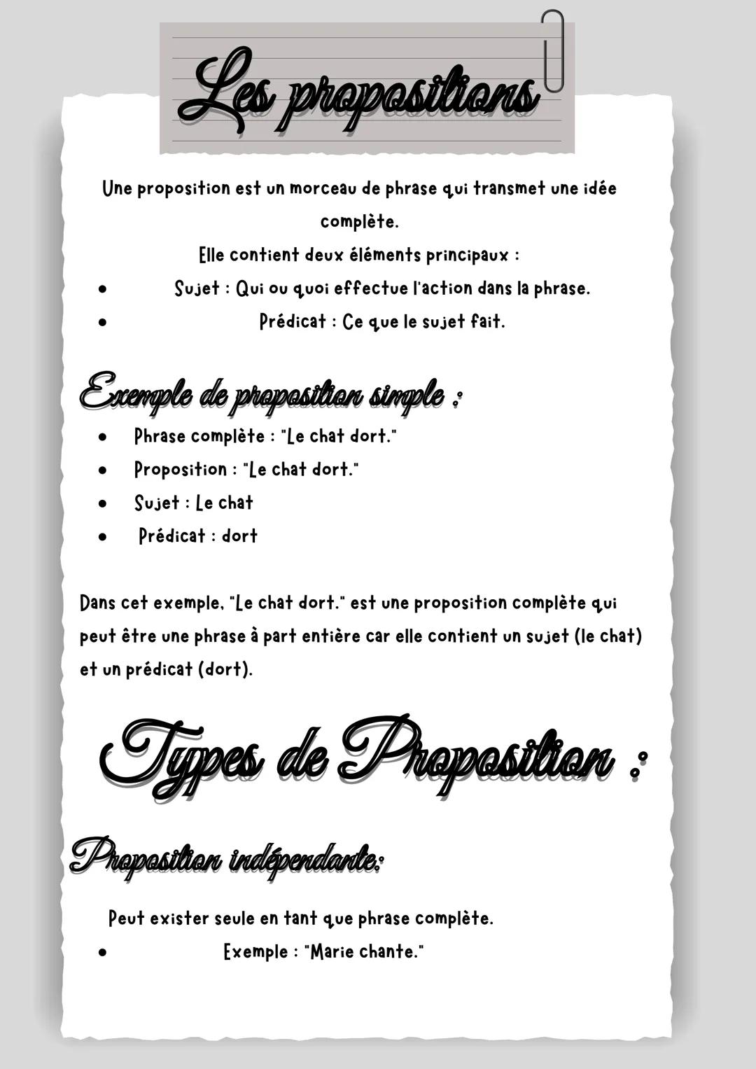 Les propositions
Une proposition est un morceau de phrase qui transmet une idée
complète.
Elle contient deux éléments principaux :
Sujet Qui