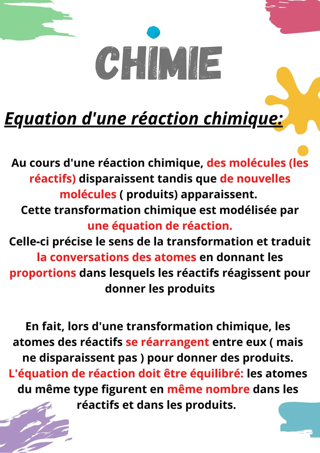 CHIMIE
Equation d'une réaction chimique:
Au cours d'une réaction chimique, des molécules (les
réactifs) disparaissent tandis que de nouvelle