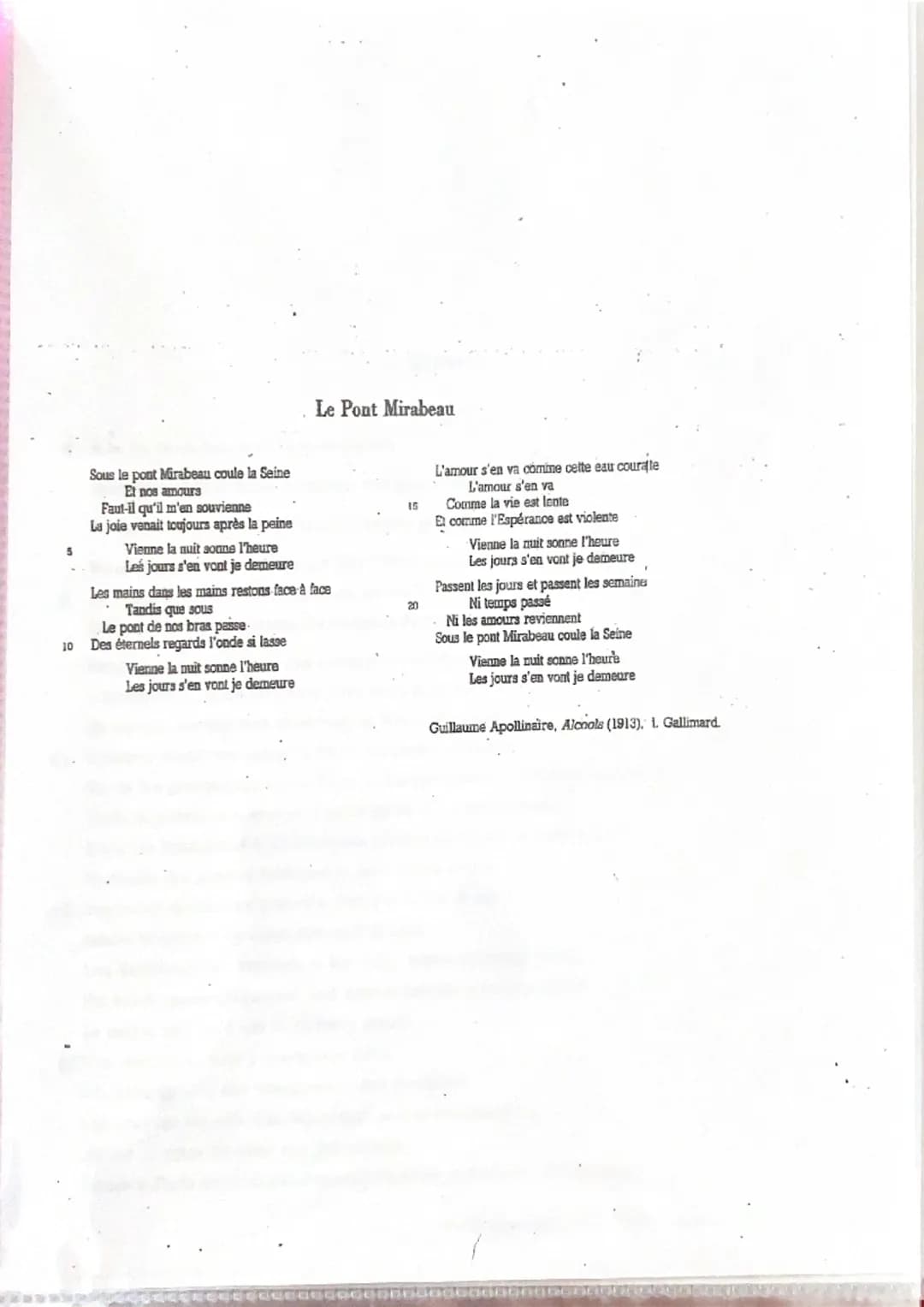 << Le Pont Mirabeau »>, Alcools, Apollinaire
intro :
Le Pont Mirabeau est un poème extrait du recueil Alcools d'apollinaire datant
de 1913. 