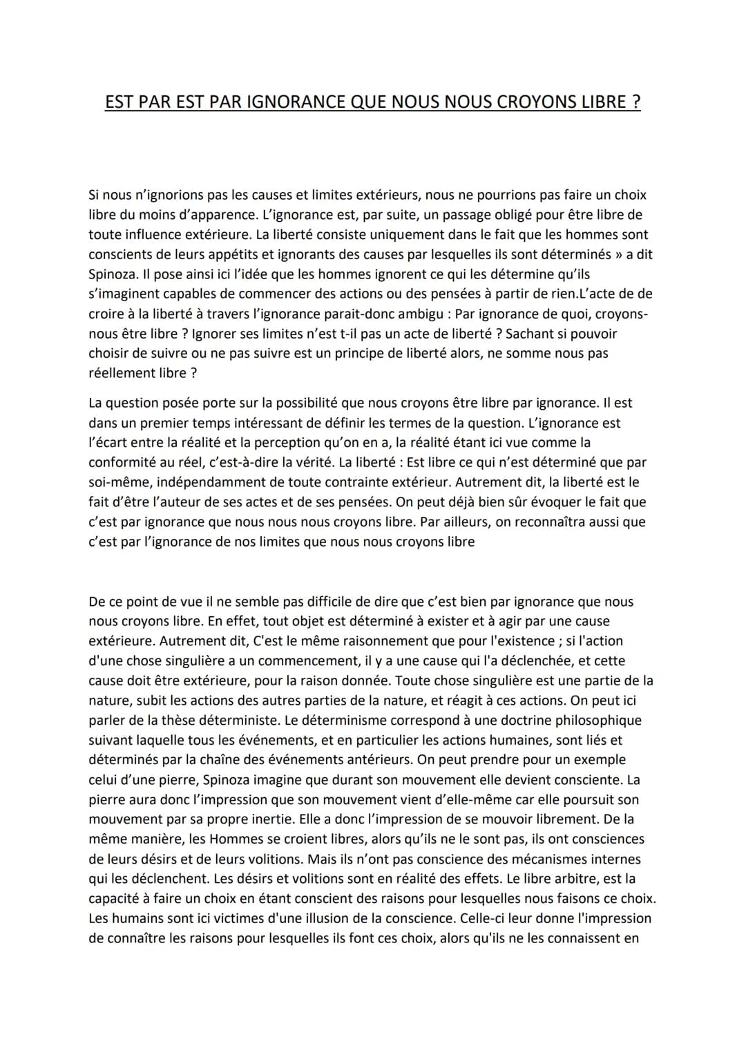 EST PAR EST PAR IGNORANCE QUE NOUS NOUS CROYONS LIBRE?
Si nous n'ignorions pas les causes et limites extérieurs, nous ne pourrions pas faire