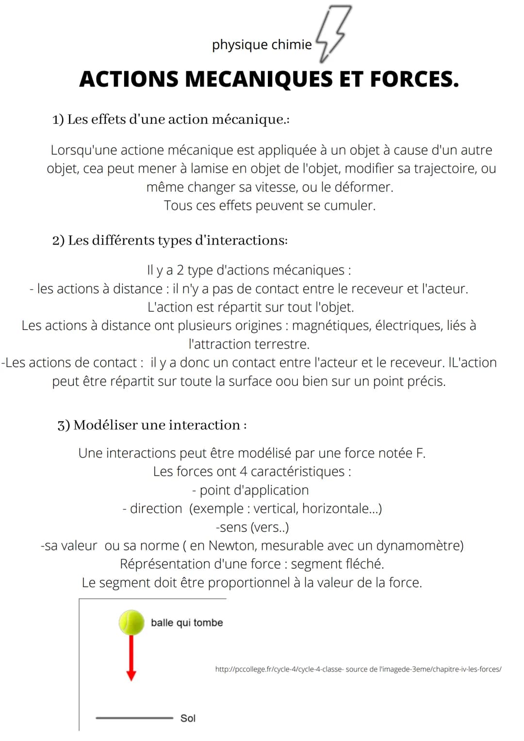 5
ACTIONS MECANIQUES ET FORCES.
physique chimie
1) Les effets d'une action mécanique.:
Lorsqu'une actione mécanique est appliquée à un objet