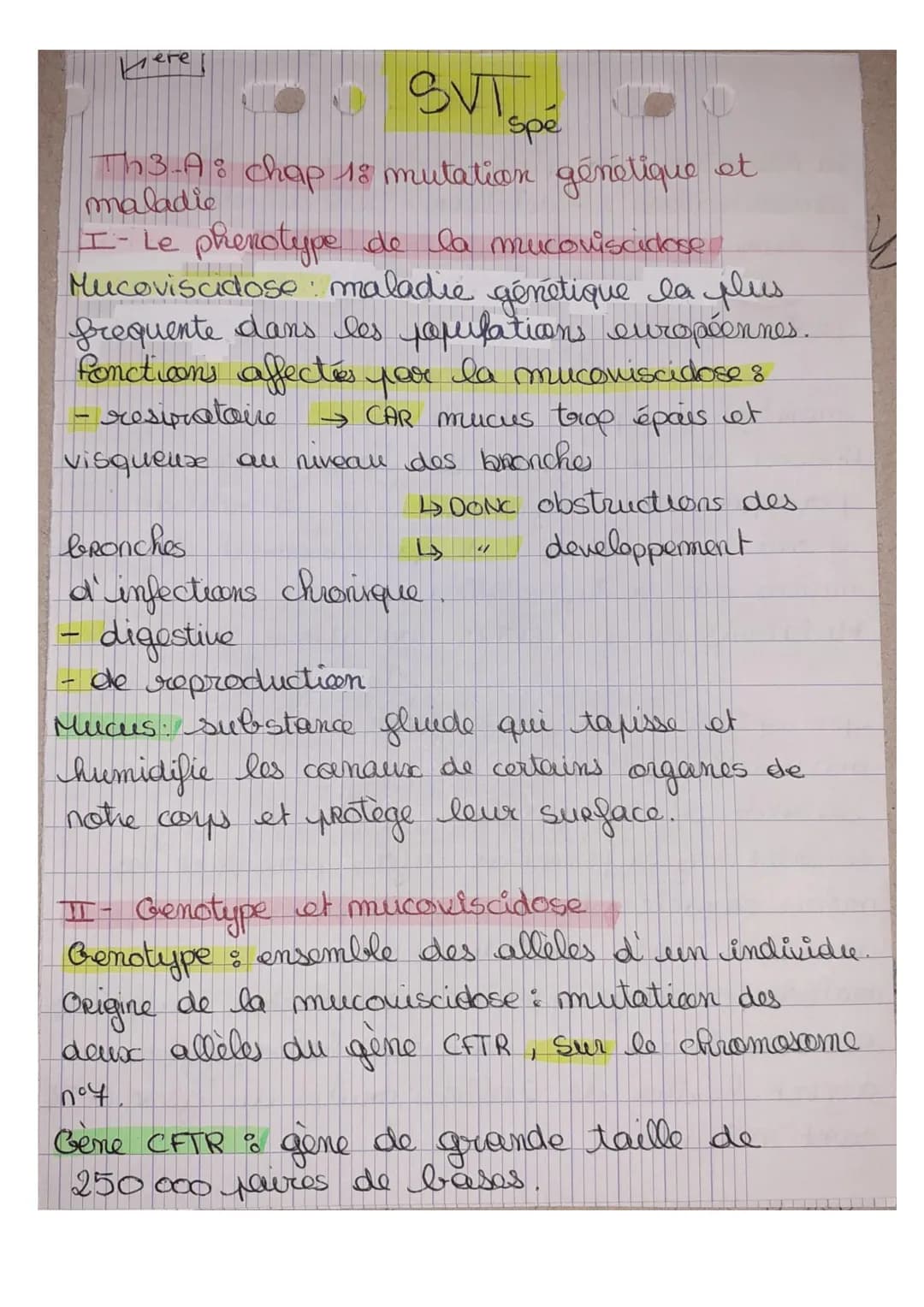 yere
SVI spe
Th3-A: chap 18 mutation génétique et
maladie
I- Le phenotype de la mucoviscidose
Mucovisadose maladie génétique la plus
frequen