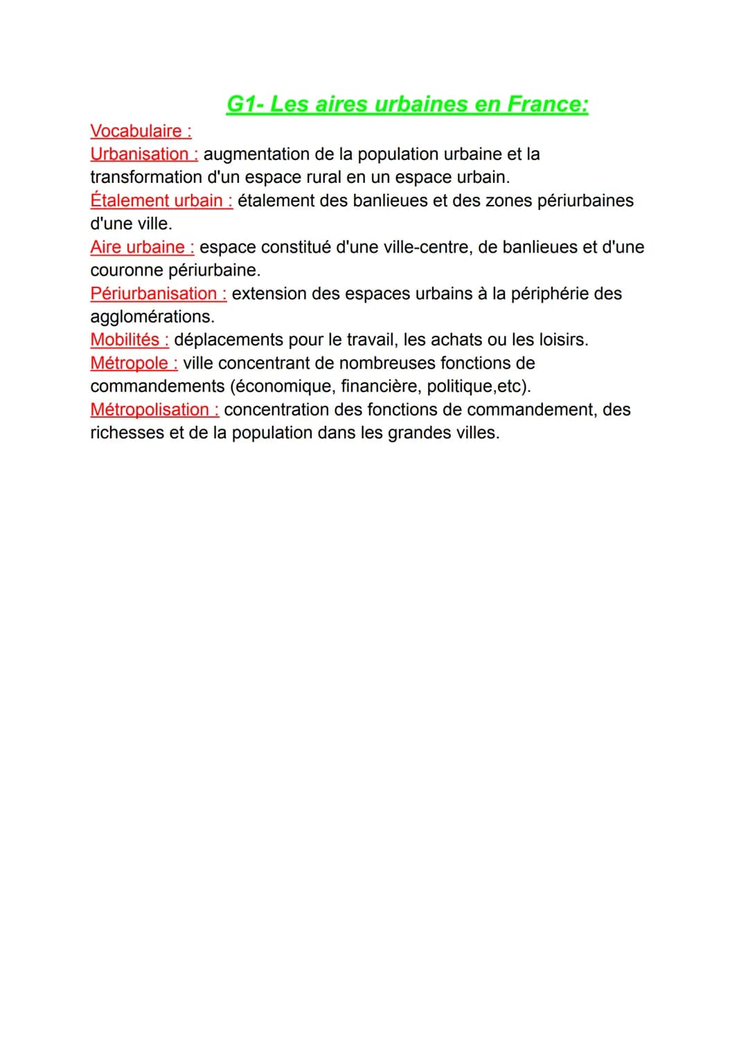 G1-Les aires urbaines en France:
Vocabulaire :
Urbanisation augmentation de la population urbaine et la
transformation d'un espace rural en 