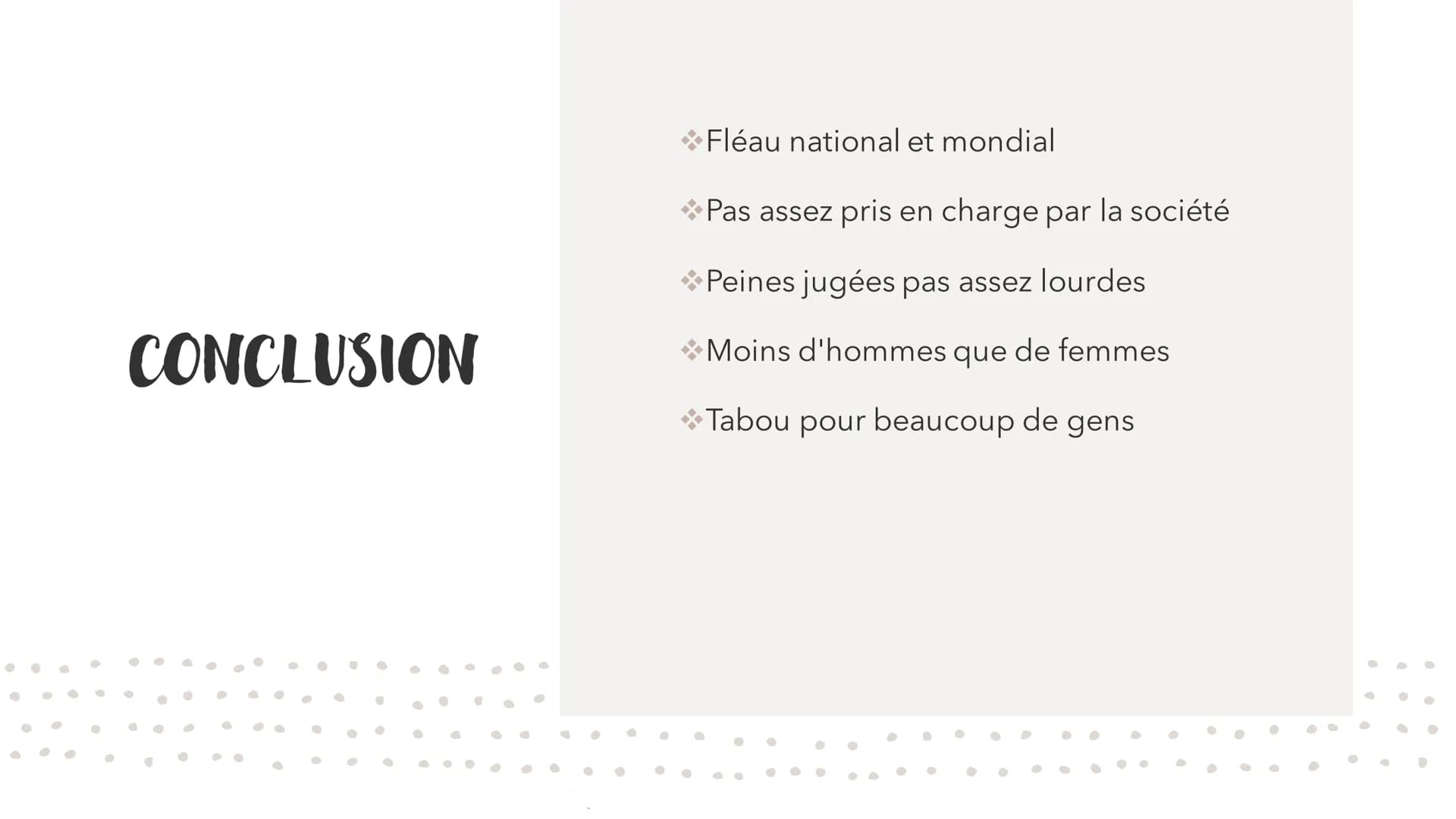 LES VIOLENCES CONJUGALES
C'EST QUOI ? SOMMAIRE :
Présentation du phénomène des
violences conjugales
❖Sa caractérisation par phases
Lesquelle