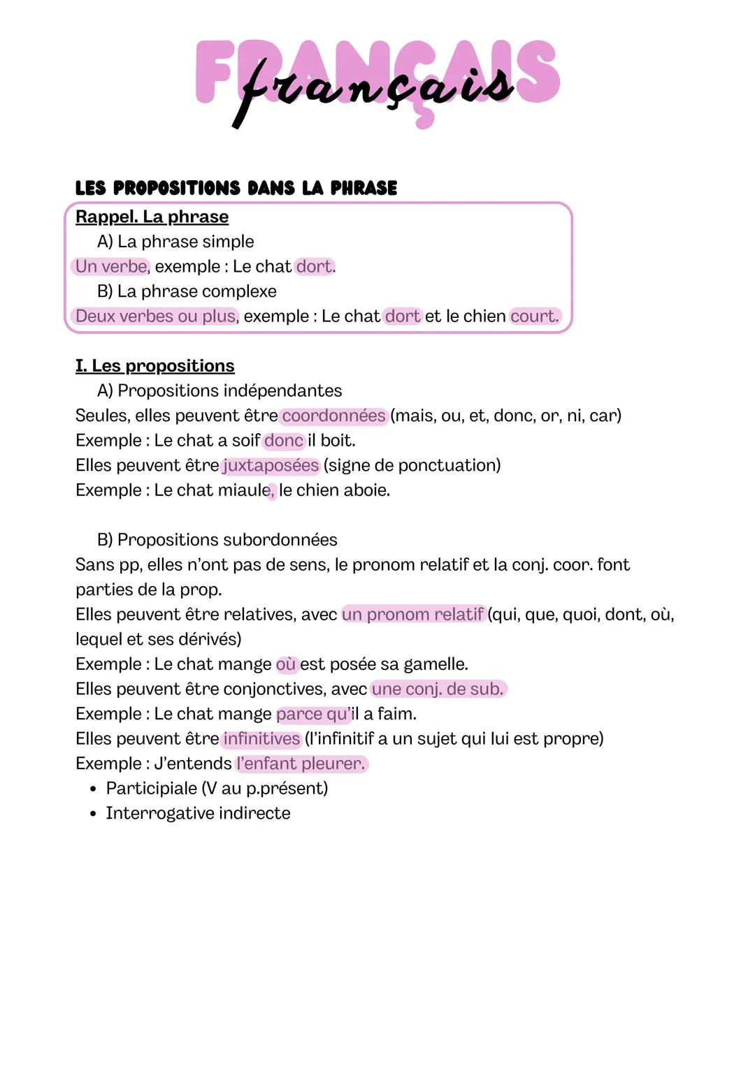 # français

LES PROPOSITIONS DANS LA PHRASE

Rappel. La phrase
A) La phrase simple
Un verbe, exemple: Le chat dort.
B) La phrase complexe
De