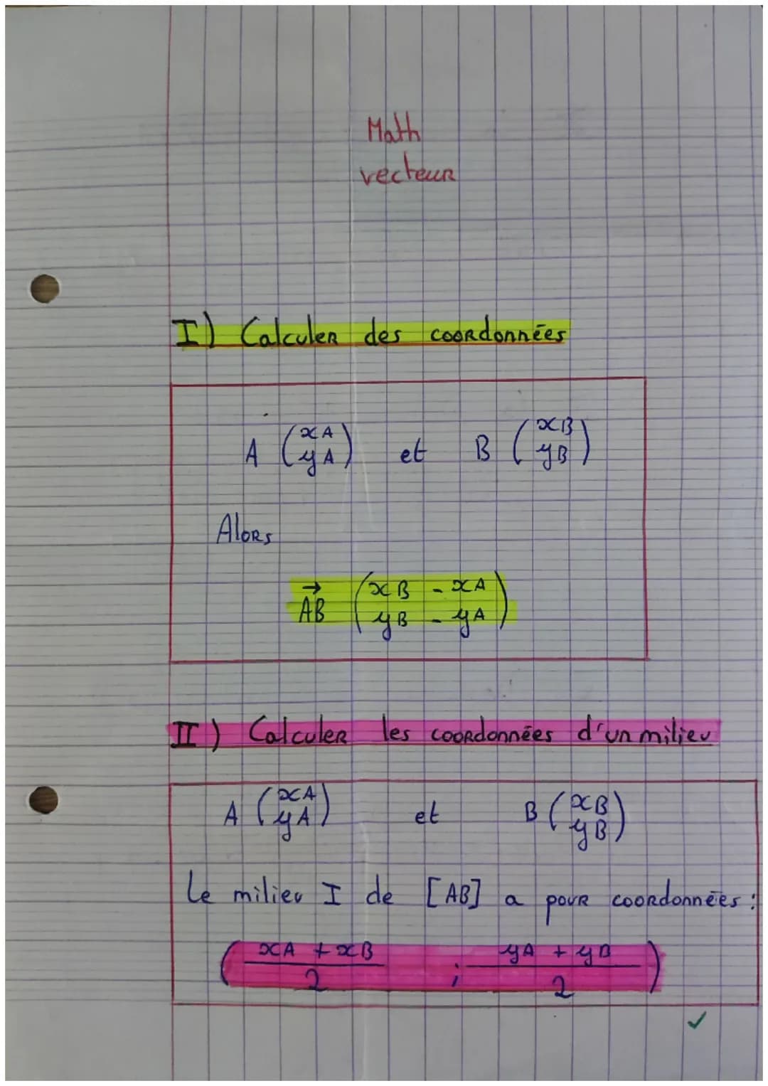 I) Calculer des coordonnées
ALORS
XA
YA
Math
vecteur
AB
et
/XB
ув
-
OCA + XB
B (1941)
II) Calculer les coordonnées d'un milieu
A (A)
(4)
pou