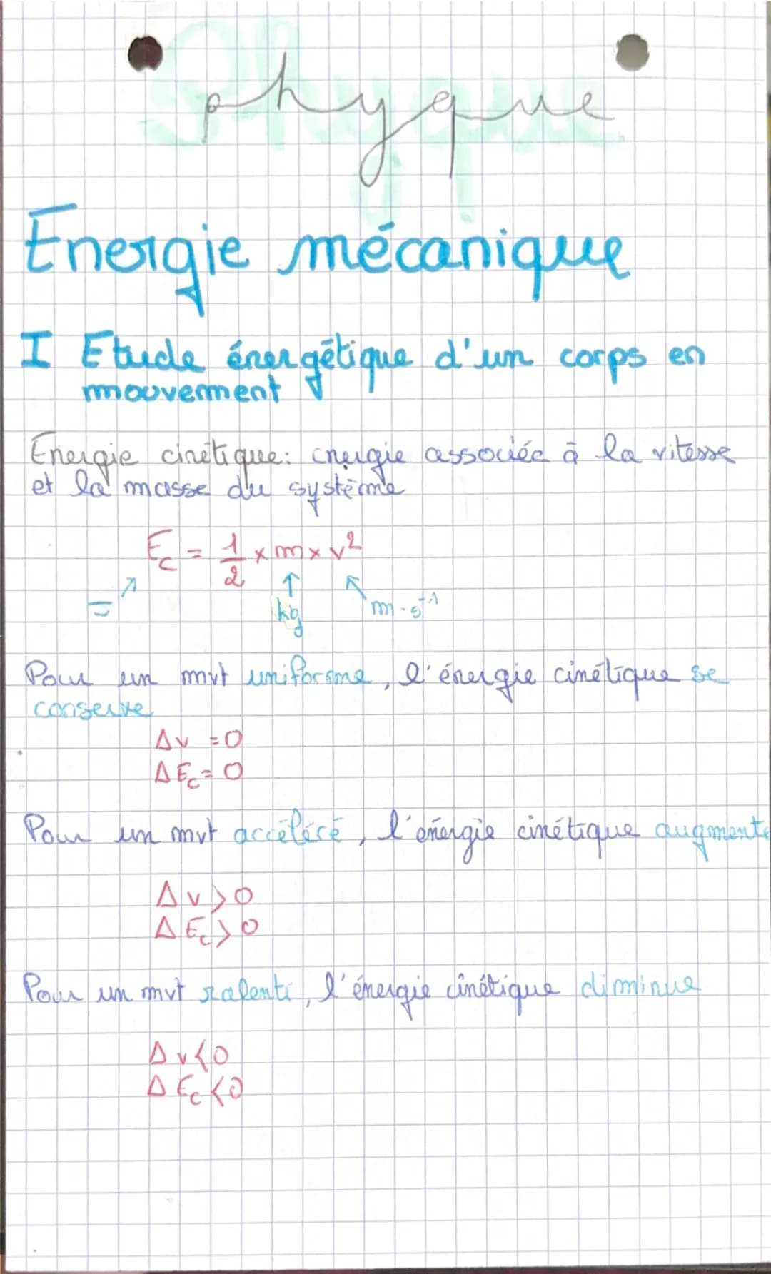 •phyque
Energie mécanique
I Etude énergétique d'un corps en
mouvement
Energie cinétique: cnugie associée à la vitesse
et la masse du système