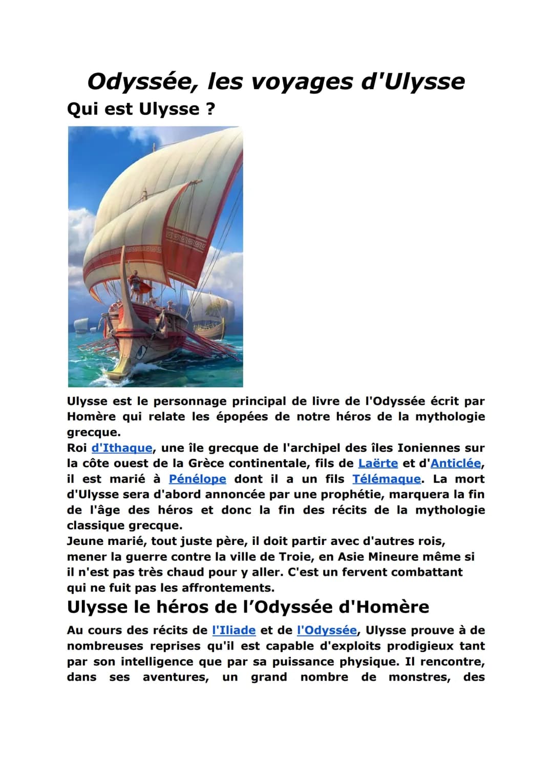 Odyssée, les voyages d'Ulysse
Qui est Ulysse ?
G5655E
Ulysse est le personnage principal de livre de l'Odyssée écrit par
Homère qui relate l