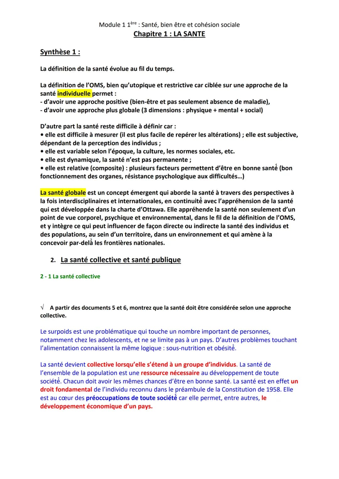 Contenu
De la santé des individus à la santé de la
population
Diversité des approches de la santé
Principales notions :
Santé, santé globale