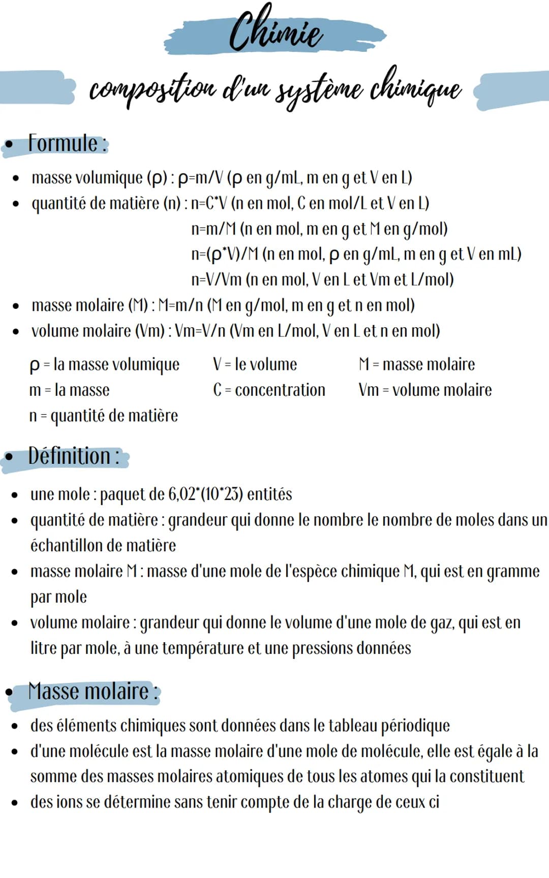 • Formule :
masse volumique (p): p=m/V (p en g/mL, m en g et V en L)
quantité de matière (n) : n=C*V (n en mol, C en mol/L et V en L)
n=m/M 