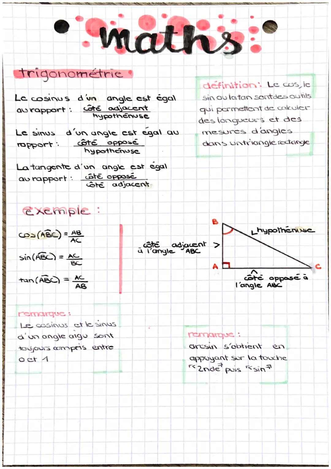 trigonométrie
Le cosinus d'un angle est égal
côté adjacent
hypothenuse
au rapport:
maths:
Le sinus d'un angle est égal au
côté opposé
rappor