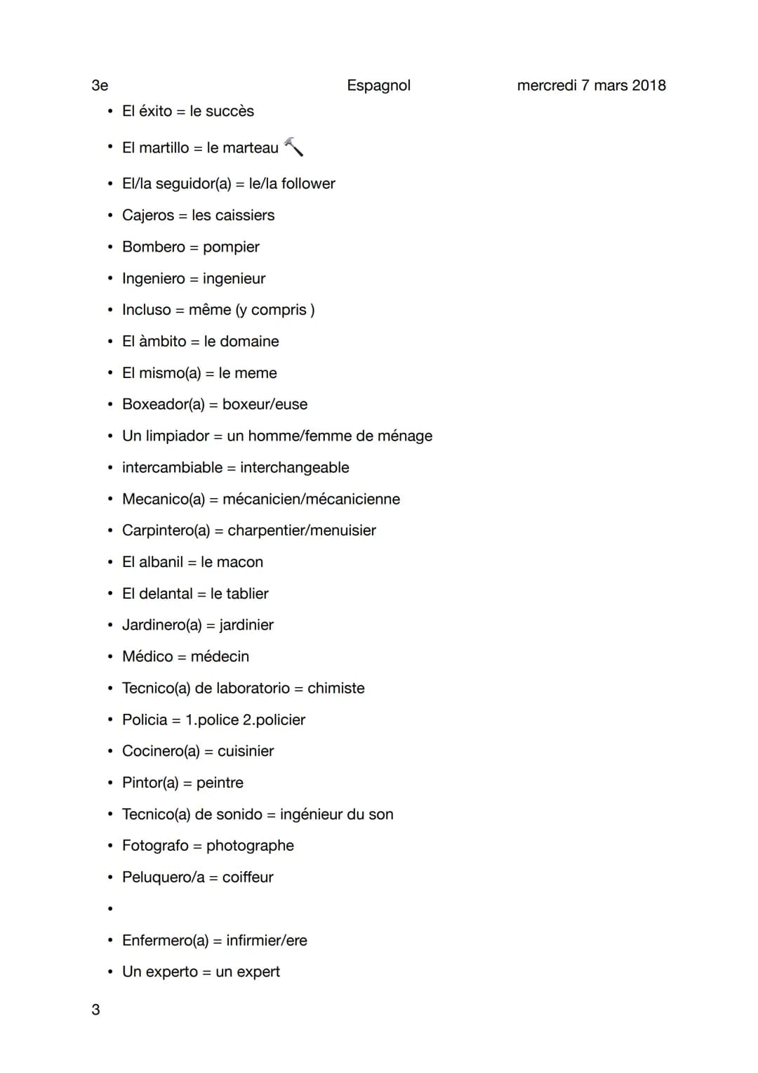 3e
Vocabulaire proyecta 5
Sujet
Verbes
• Intentar essayer
Conseguir obtenir
Elegir = choisir
Pegar = frapper
Lograr = parvenir/reussir
●
=
•