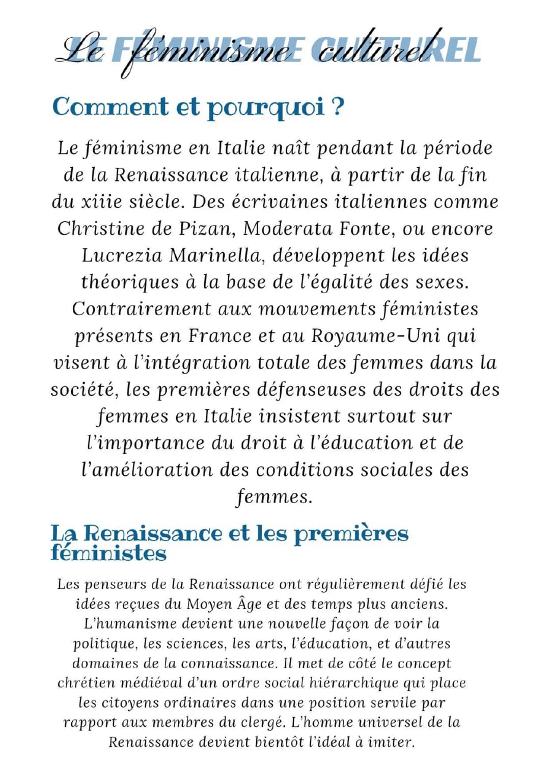 Le féminisme culturskEL
Comment et pourquoi ?
Le féminisme en Italie naît pendant la période
de la Renaissance italienne, à partir de la fin