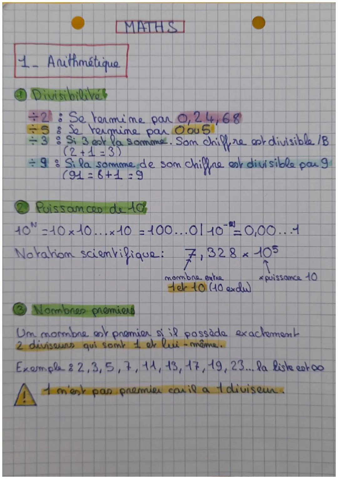 MATHS
1_ Arithmétique
Divisibilités
÷2: Se termine par 0, 24,68
= 5: Se termine par O ou 5
÷3: Si 3 est la somme. Som chiffre est divisible 