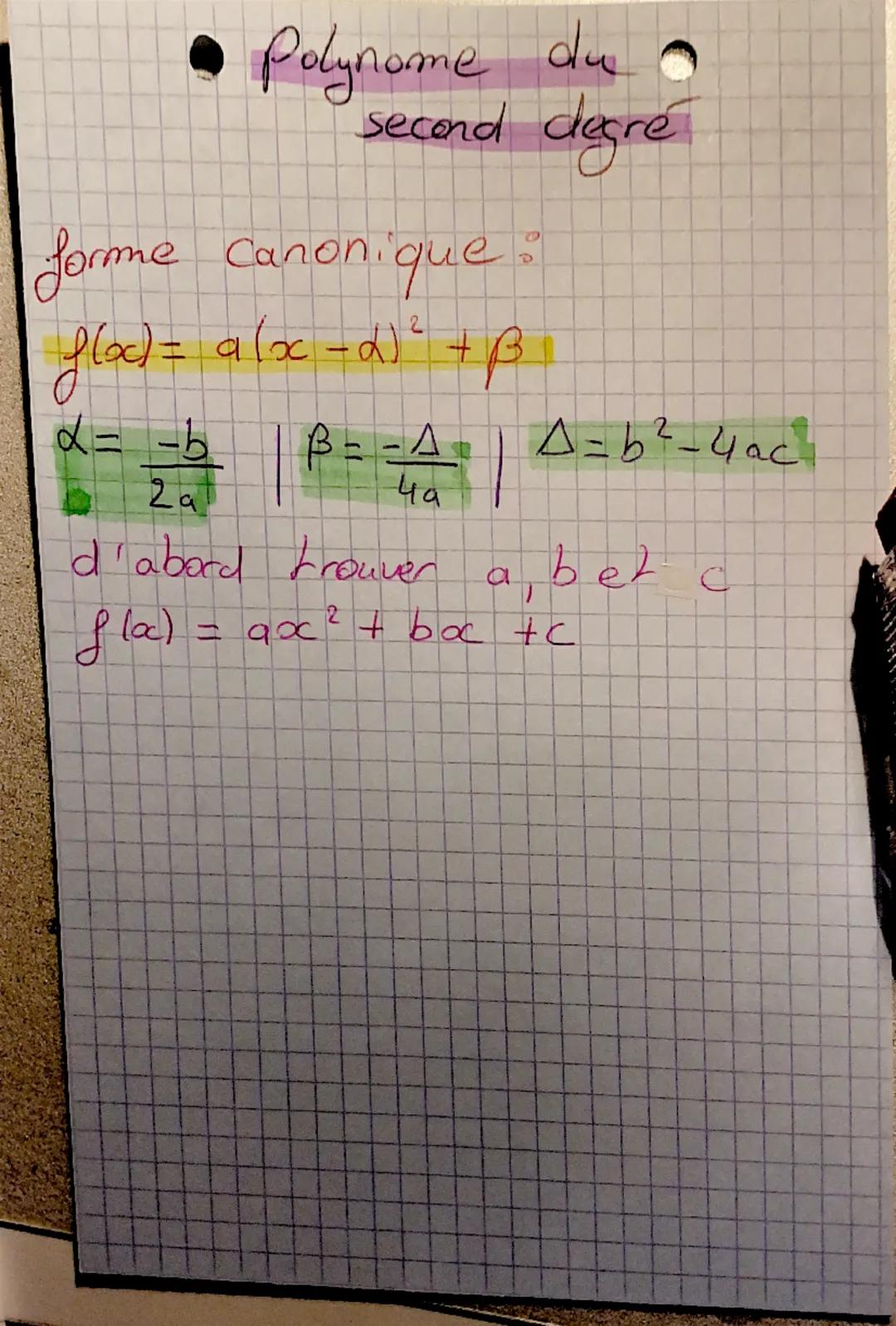 Polynome du a
second degré
forme Canonique
floc) = a(x-2)² +
α= -b B-A
2a
Ча
d'abord trouver
+B
a
D
P
A= b² - 4 ac²
bet c
flac) = ax² + boc 