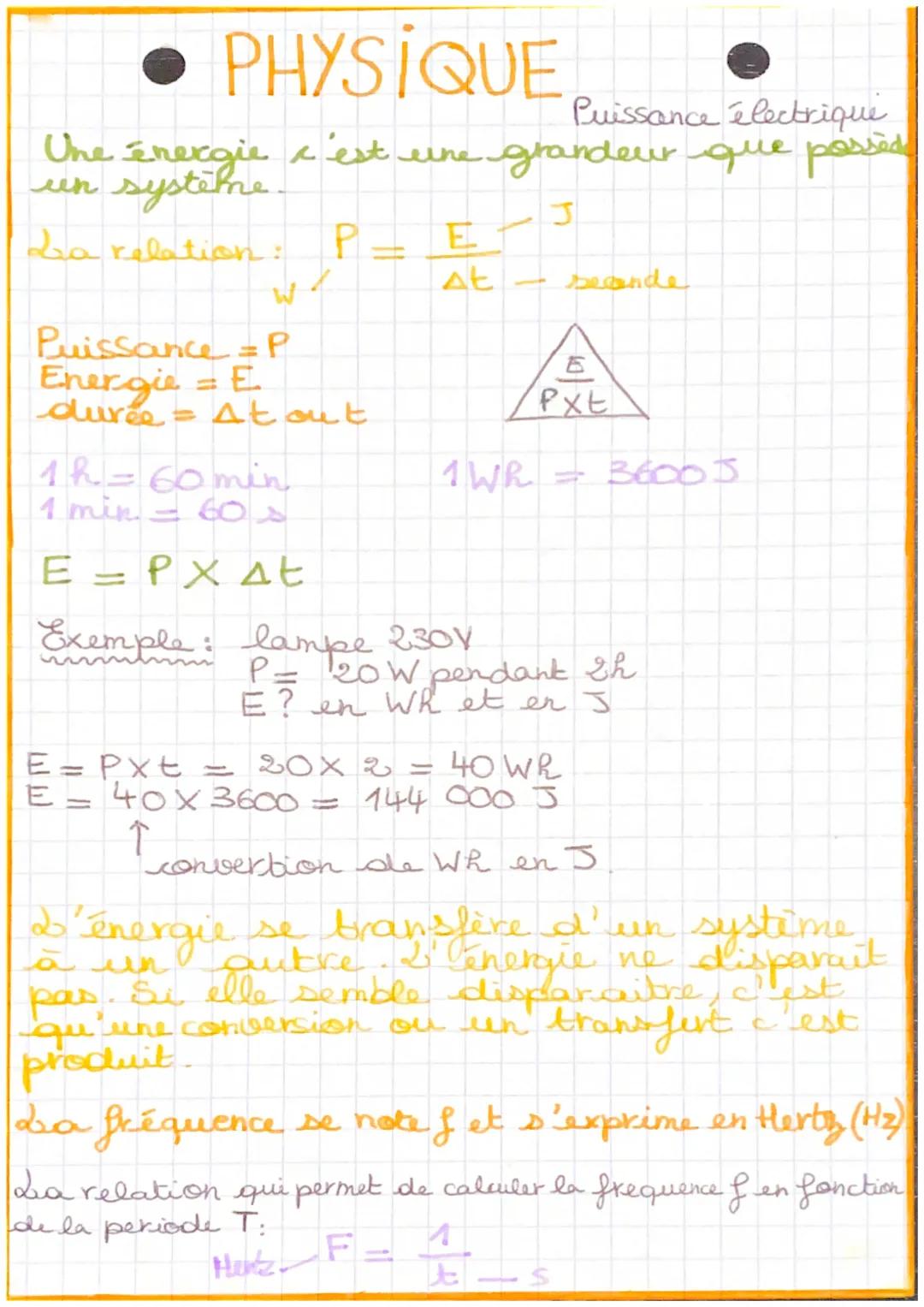 - • PHYSIQUE

Puissance électrique
Une énergie c'est une grandeur que possèd
un système.

La relation: $P = \frac{E}{\Delta t} - \frac{J}{se
