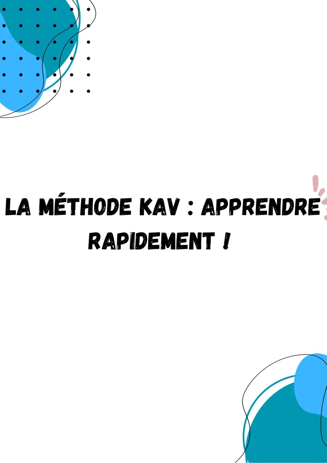 LA MÉTHODE KAV: APPRENDRE
RAPIDEMENT ! LA MÉMOIRE KINÉSTÉSISTE :
GODFATHER
Into the words l
Tu apprends en écrivant, tu associe les
images à
