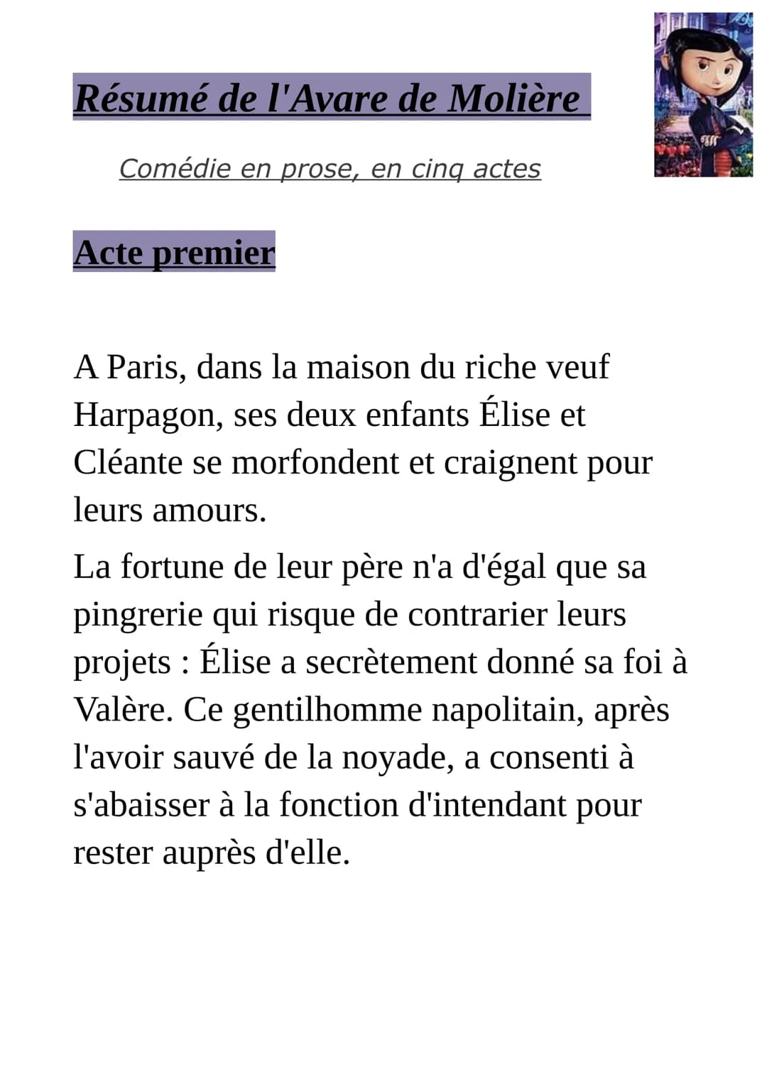 Résumé de l'Avare de Molière
Comédie en prose, en cinq actes
Acte premier
A Paris, dans la maison du riche veuf
Harpagon, ses deux enfants É