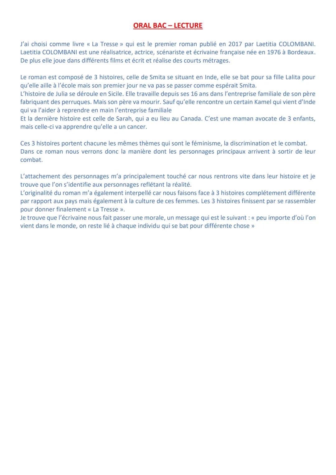 ORAL BAC - LECTURE
J'ai choisi comme livre « La Tresse » qui est le premier roman publié en 2017 par Laetitia COLOMBANI.
Laetitia COLOMBANI 