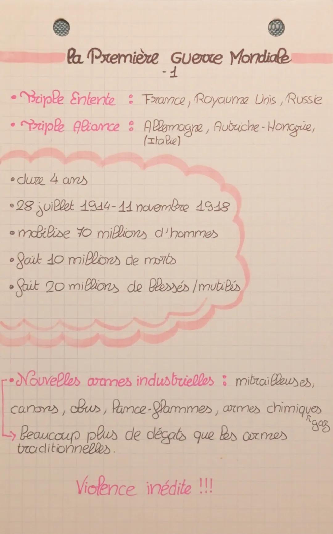 la Première Guerre Mondiale
-1
*   Briple Entente: France, Royaume Unis, Russie
*   Priple Aliance: Allemagne, Autriche-Hongrie,
    (Italie