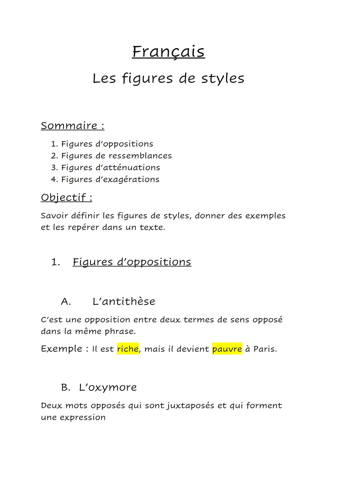 Français
Les figures de styles.
Sommaire :
1. Figures d'oppositions
2. Figures de ressemblances
3. Figures d'atténuations
4. Figures d'exagé