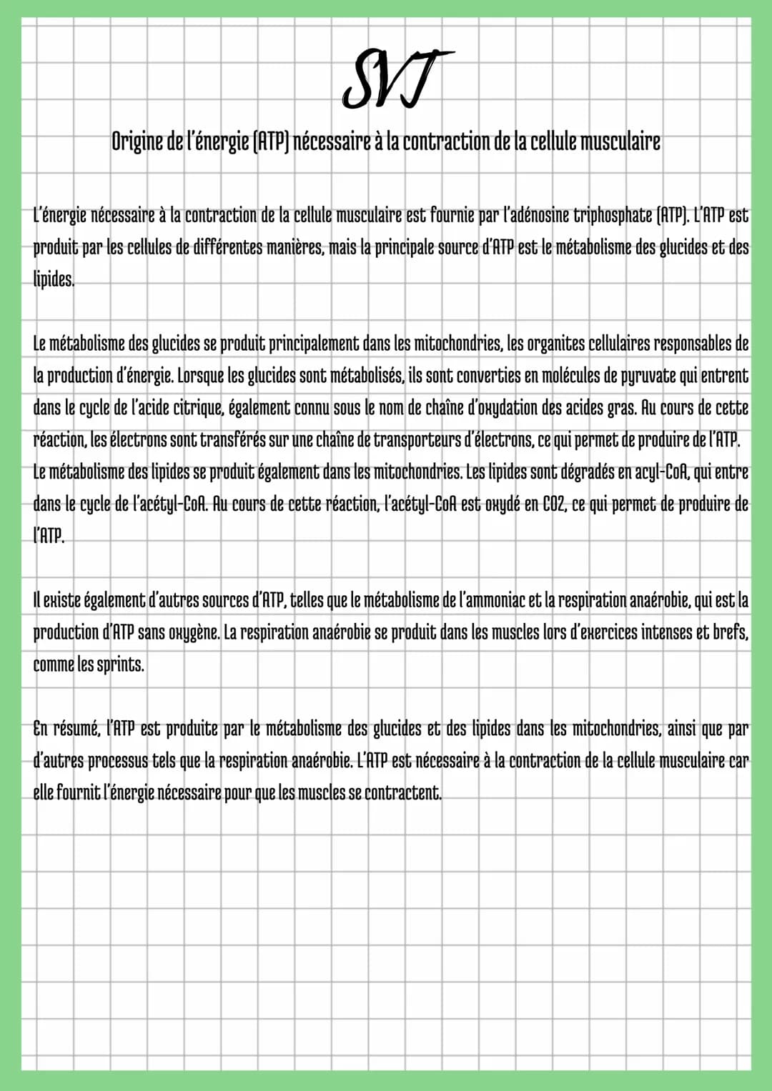 SVJ
Origine de l'énergie (ATP) nécessaire à la contraction de la cellule musculaire
L'énergie nécessaire à la contraction de la cellule musc