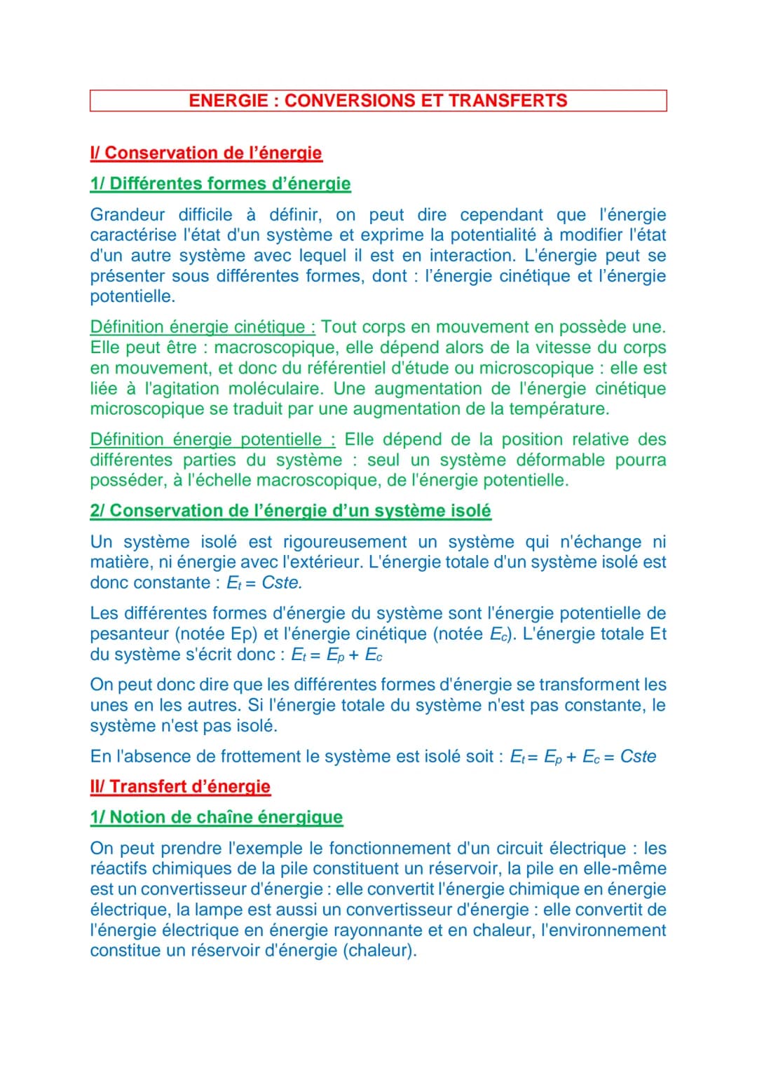 ENERGIE: CONVERSIONS ET TRANSFERTS
I/ Conservation de l'énergie
1/ Différentes formes d'énergie
Grandeur difficile à définir, on peut dire c