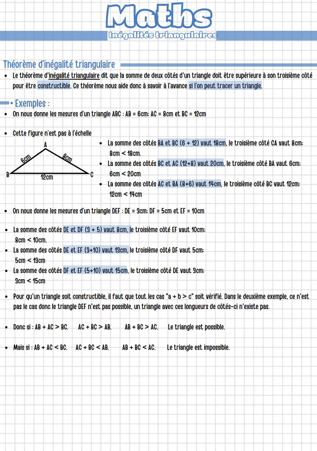 Théorème d'inégalité triangulaire
• Le théorème d'inégalité triangulaire dit que la somme de deux côtés d'un triangle doit être supérieure à